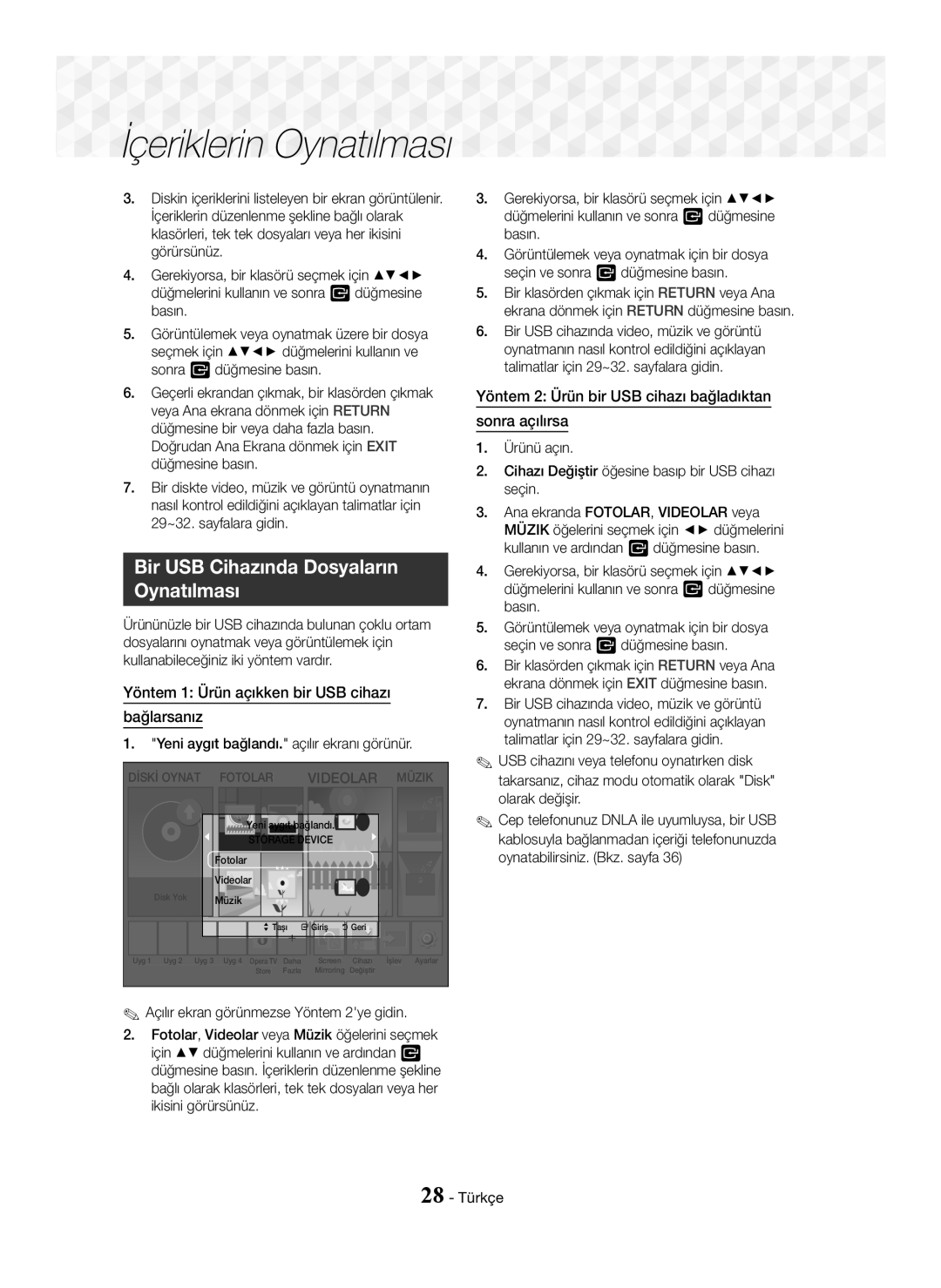 Samsung HT-J5550W/EN manual Bir USB Cihazında Dosyaların Oynatılması, Yöntem 1 Ürün açıkken bir USB cihazı Bağlarsanız 