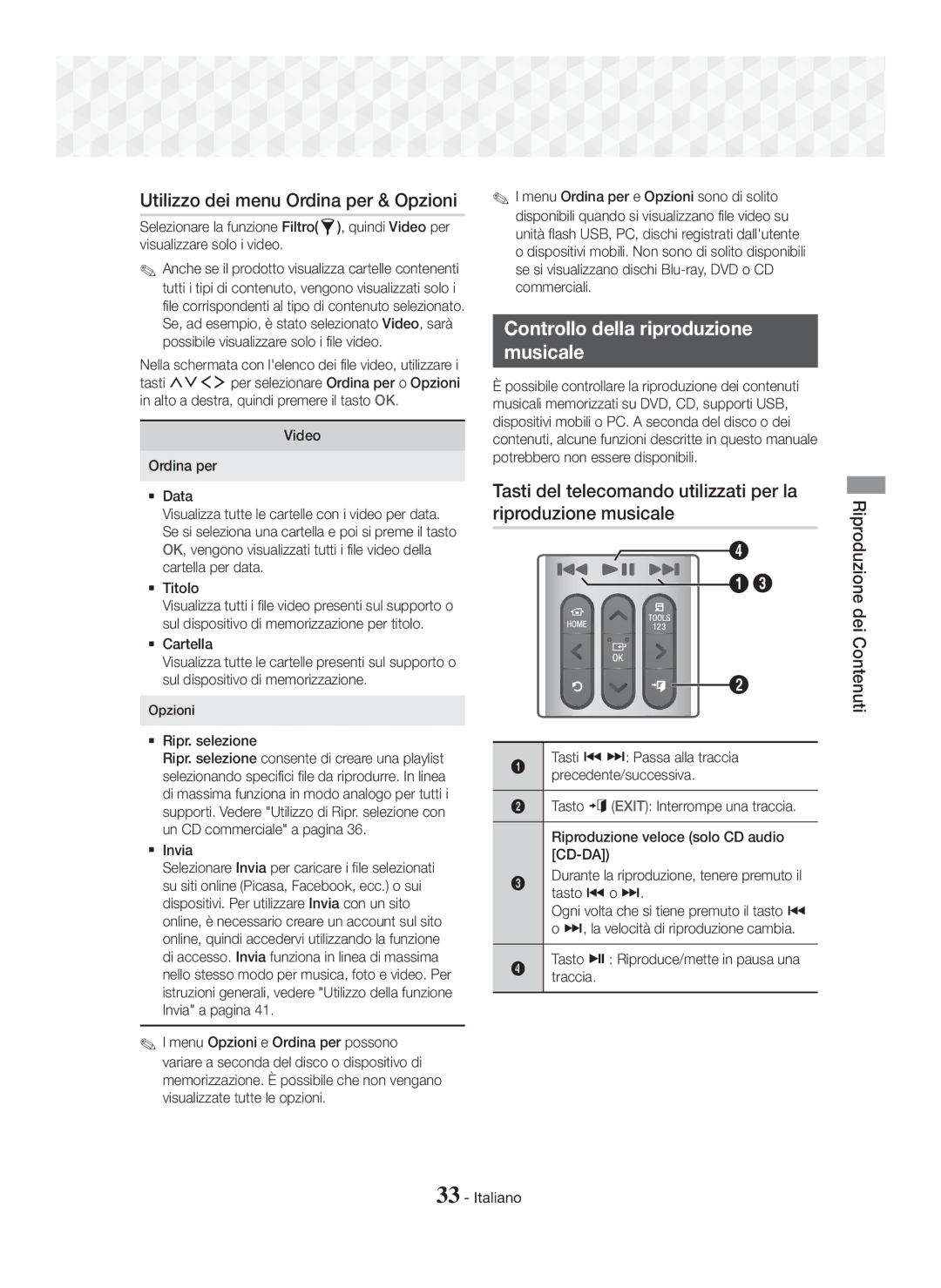 Samsung HT-J7500W/ZF, HT-J7750W/ZF manual Utilizzo dei menu Ordina per & Opzioni, Controllo della riproduzione Musicale 