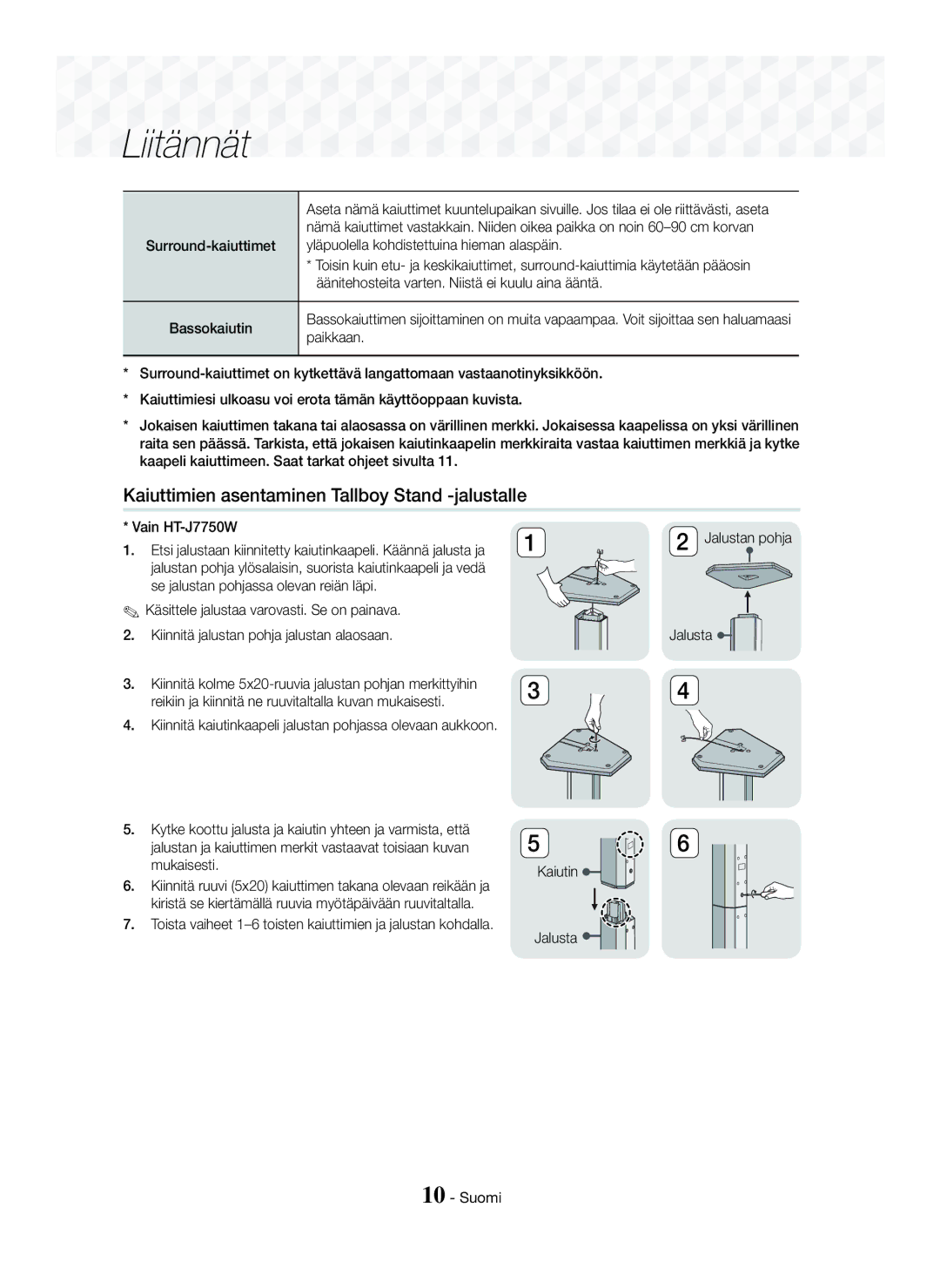 Samsung HT-J7500W/ZF manual Kaiuttimien asentaminen Tallboy Stand -jalustalle, Vain HT-J7750W, Jalusta Kaiutin Suomi 