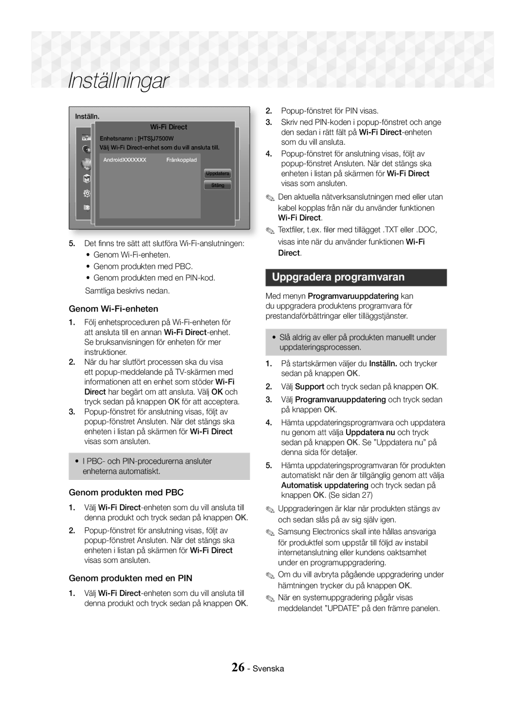 Samsung HT-J7500W/ZF Uppgradera programvaran, Genom Wi-Fi-enheten, Genom produkten med PBC, Genom produkten med en PIN 