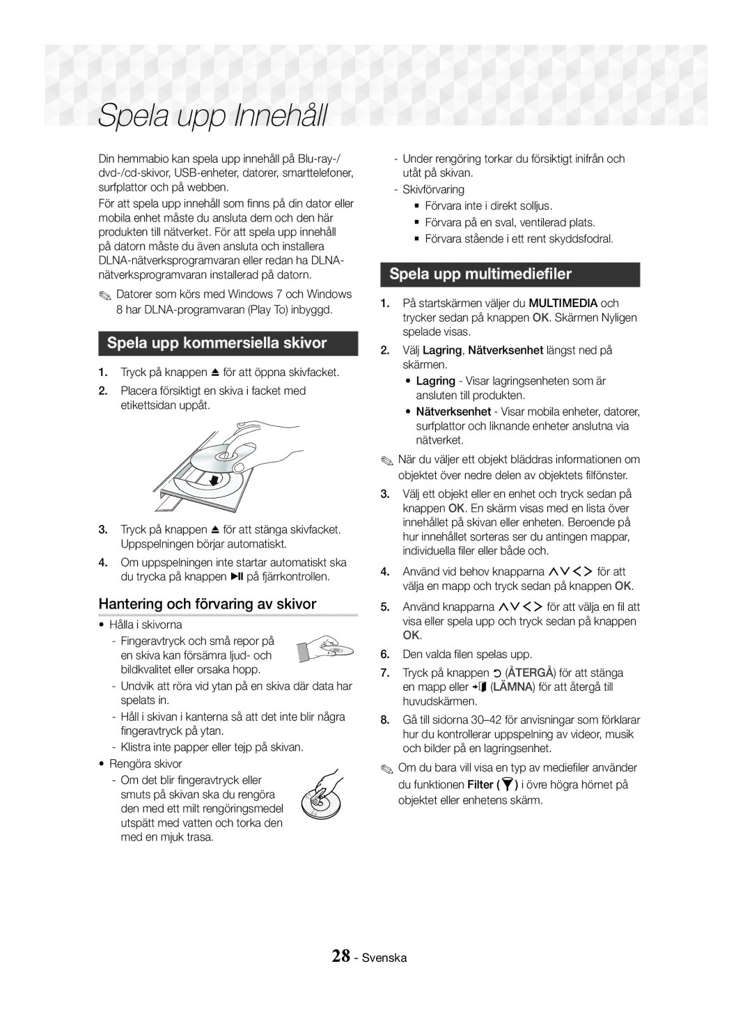 Samsung HT-J7500W/XE manual Spela upp kommersiella skivor, Hantering och förvaring av skivor, Spela upp multimediefiler 