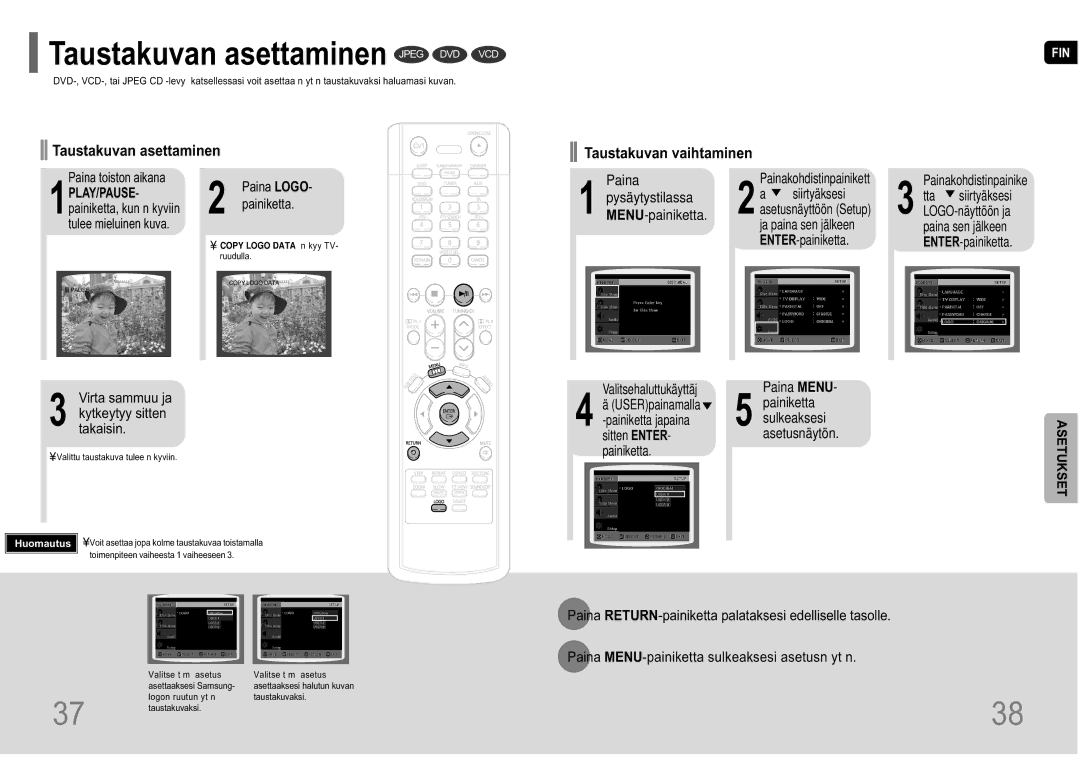 Samsung HT-P10R/EDC manual Taustakuvan asettaminen Jpeg DVD VCD, Virta sammuu ja kytkeytyy sitten takaisin 