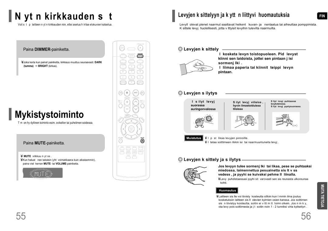 Samsung HT-P10R/EDC manual Yt n kirkkauden s t, Mykistystoiminto, Paina DIMMER-painiketta, Paina MUTE-painiketta 