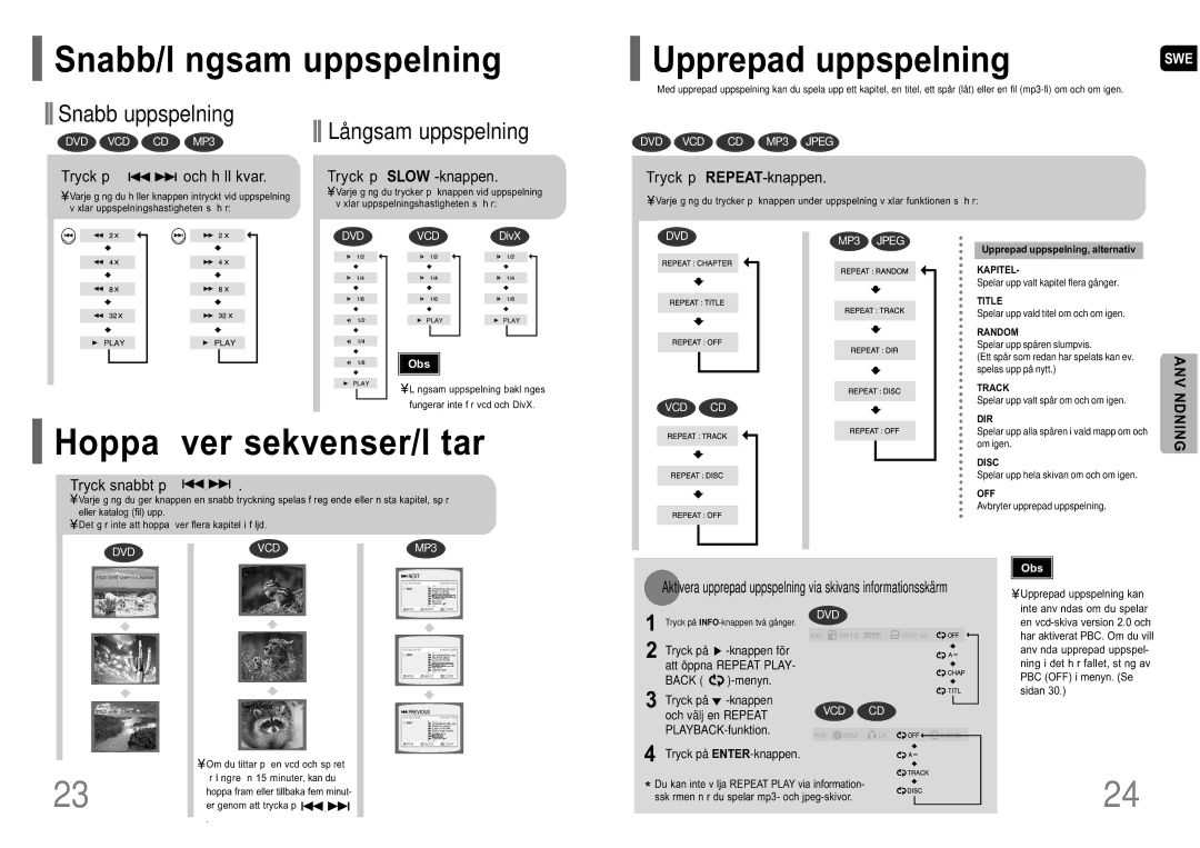 Samsung HT-P10R/EDC manual Snabb/l ngsam uppspelning, Hoppa ver sekvenser/l tar 