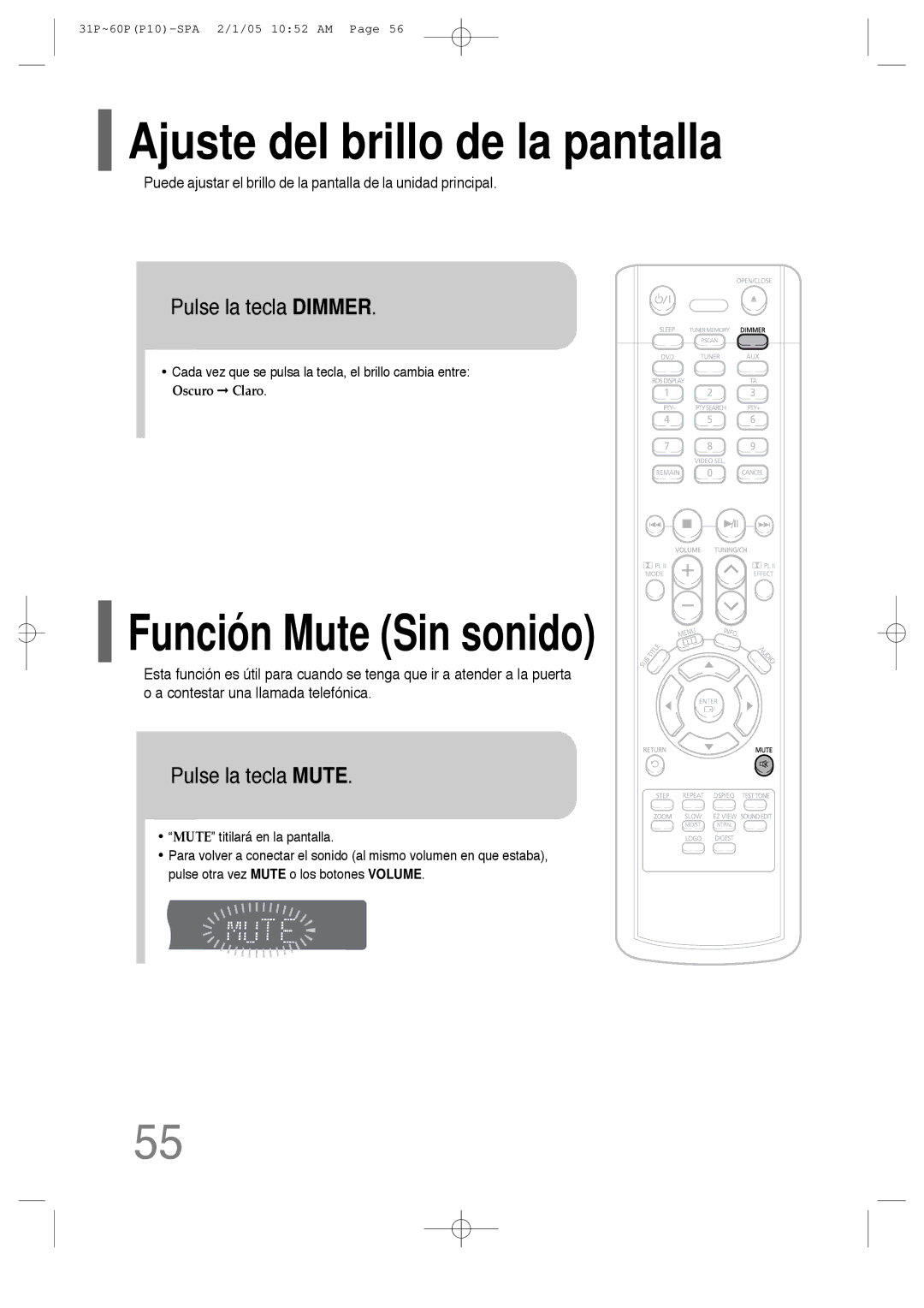 Samsung HT-P10 manual Ajuste del brillo de la pantalla, Función Mute Sin sonido, Pulse la tecla Dimmer, Pulse la tecla Mute 