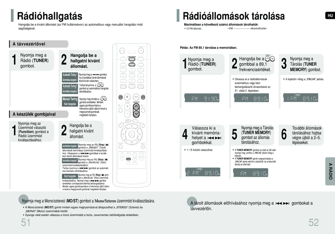 Samsung HT-P10R/ELS, HT-P10R/EDC, HT-TP12R/ELS manual Rádióhallgatás, Rádióállomások tárolása, Távvezérlôvel, Hangolja be a 