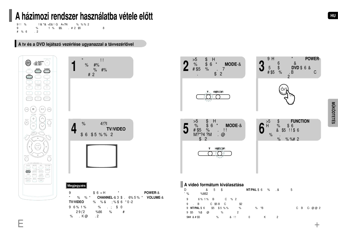 Samsung HT-P1200R/ELS manual Házimozi rendszer használatba vétele elôtt, Nyomja meg az Üzemmód, Nyomja meg a Function 