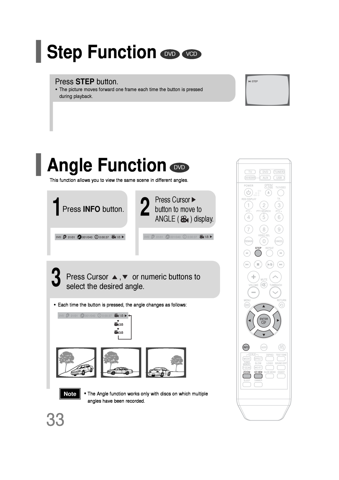 Samsung HT-Q20, HT-TQ22 Step Function DVD VCD, Angle Function DVD, Press STEP button, Press Cursor, Press INFO button 