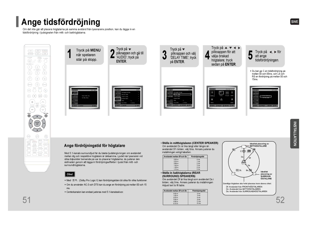 Samsung HT-THQ25R/ELS manual Ange tidsfördröjning, Ställa in mitthögtalaren Center Speaker, Ställa in bakhögtalarna Rear 