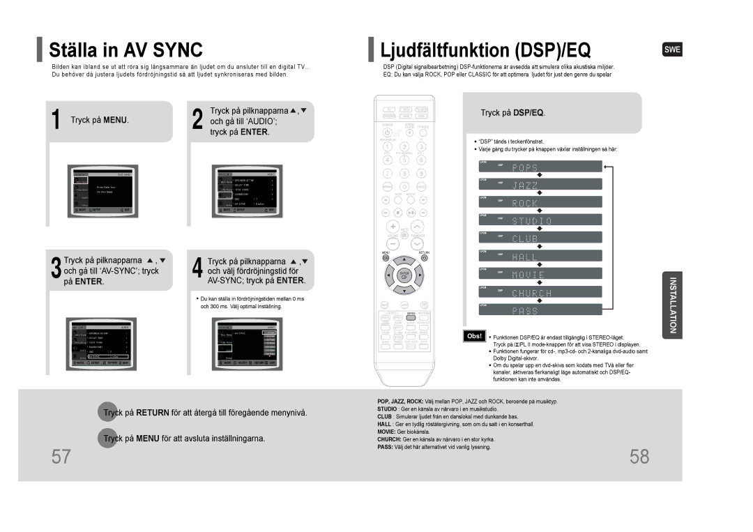 Samsung HT-THQ22R/ELS Ställa in AV Sync, Tryck på DSP/EQ, Tryck på pilknapparna , 3och gå till ‘AV-SYNC’ tryck, På Enter 