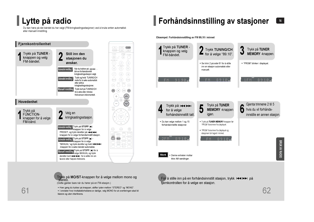 Samsung HT-THQ22R/ELS Lytte på radio, Fjernkontrollenhet, Still inn den stasjonen du ønsker, Trykk TUNING/CH, Hovedenhet 