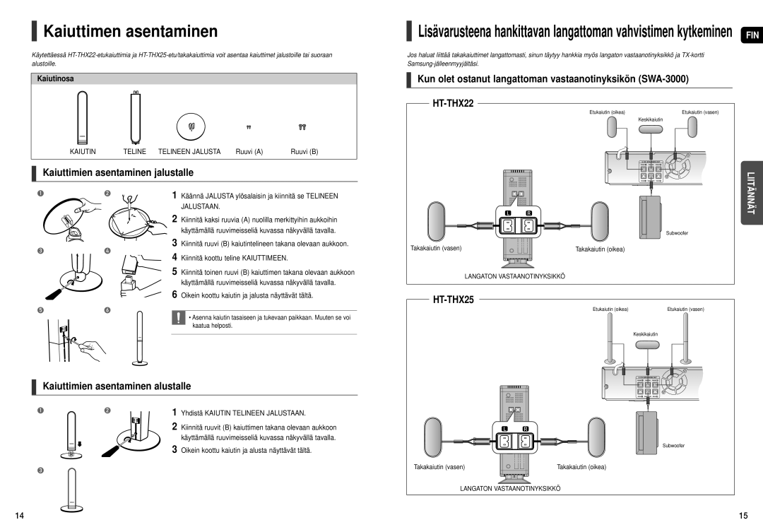 Samsung HT-THX22R/XEE manual Kaiuttimen asentaminen, Kaiuttimien asentaminen jalustalle, Kaiuttimien asentaminen alustalle 