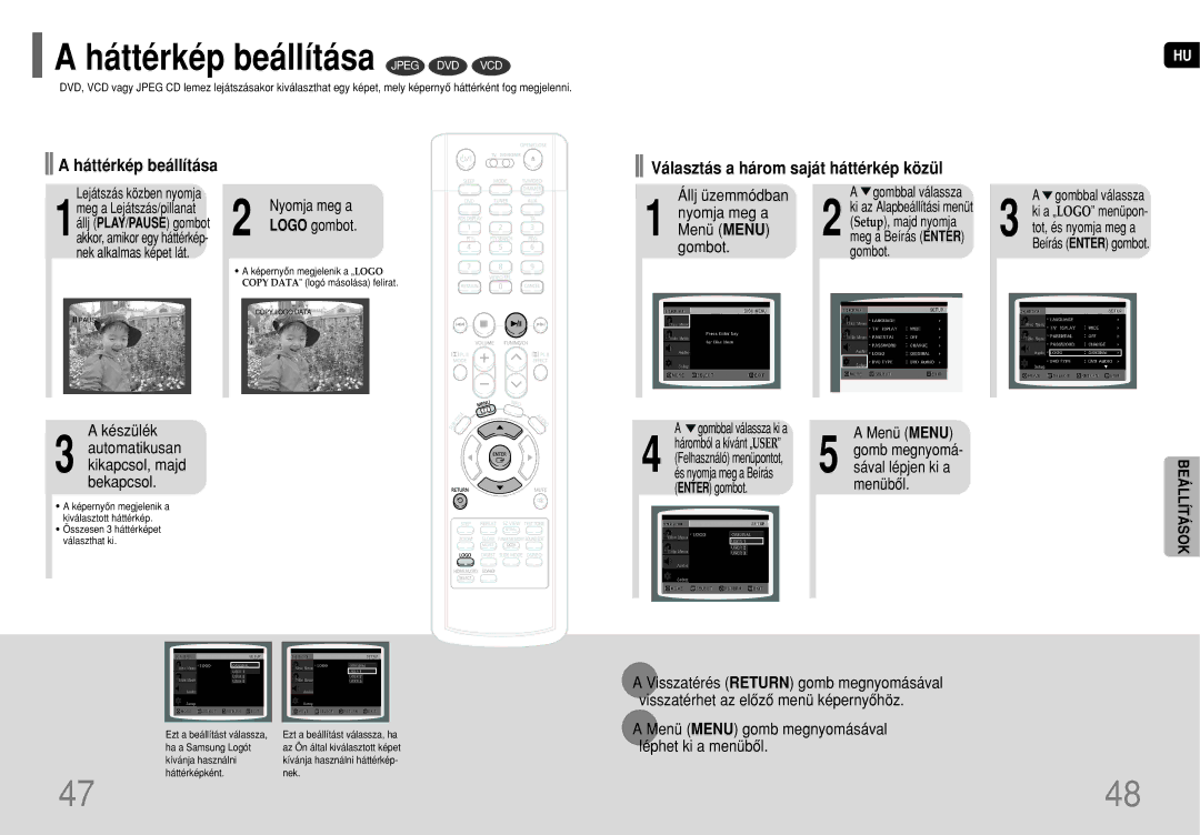 Samsung HT-P70R/ELS, HT-TP75R/ELS Háttérkép beállítása Jpeg DVD VCD, Választás a három saját háttérkép közül, Készülék 