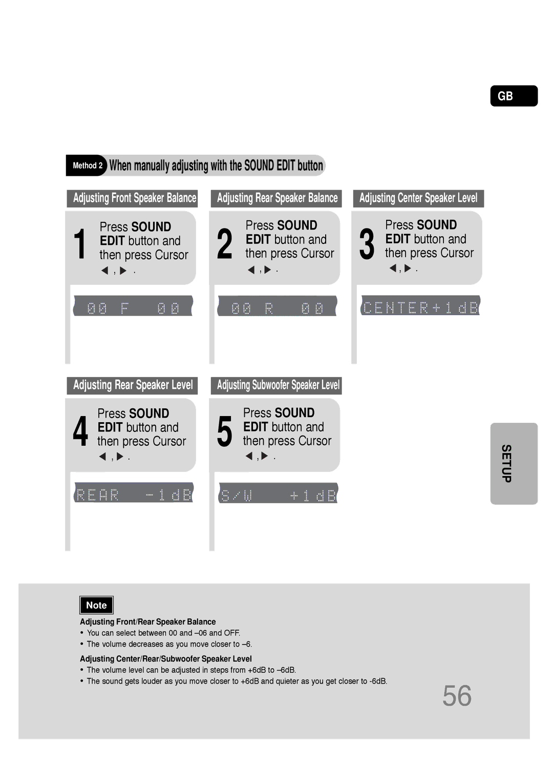 Samsung HT-Q20R/XFU, HT-TQ22R/XFU, HT-TQ25R/XFO Method 2 When manually adjusting with the Sound Edit button, Press Sound 