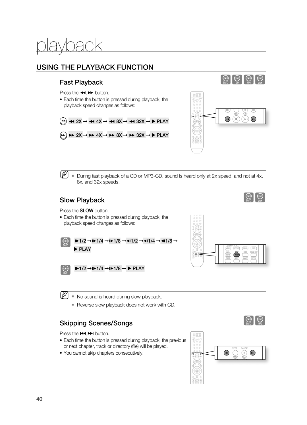 Samsung HT-TWZ315 manual Slow Playback, Skipping Scenes/Songs, Press the , button, Press the Slow button 