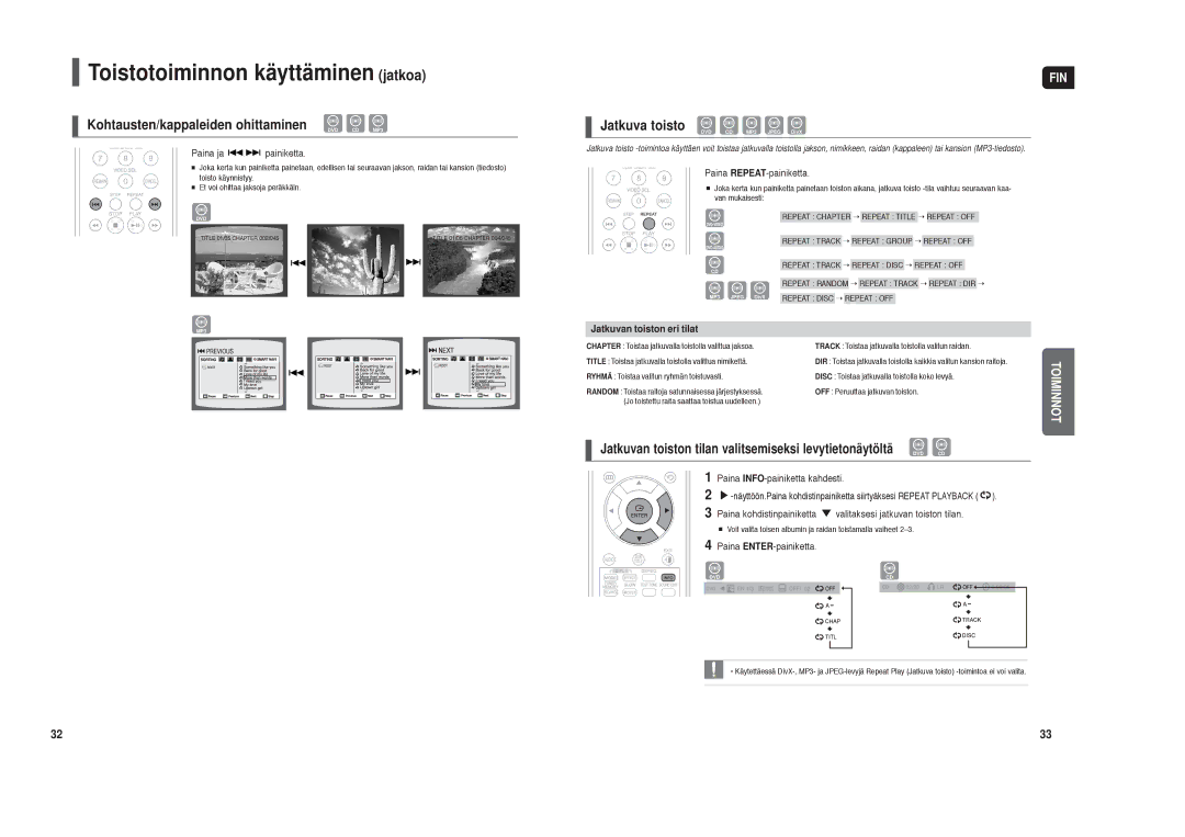 Samsung HT-X30R/XEE, HT-TX35R/XEE Toistotoiminnon käyttäminen jatkoa, Kohtausten/kappaleiden ohittaminen, Jatkuva toisto 