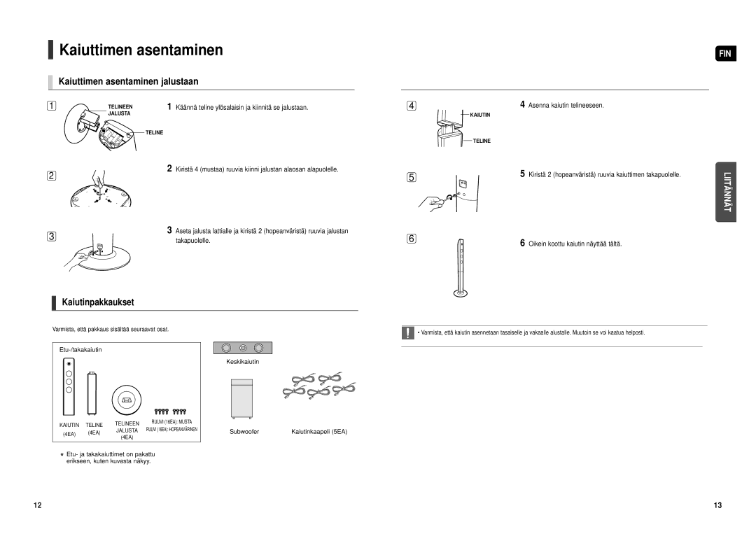 Samsung HT-TX500R/XEE manual Kaiuttimen asentaminen jalustaan, Kaiutinpakkaukset, Oikein koottu kaiutin näyttää tältä 