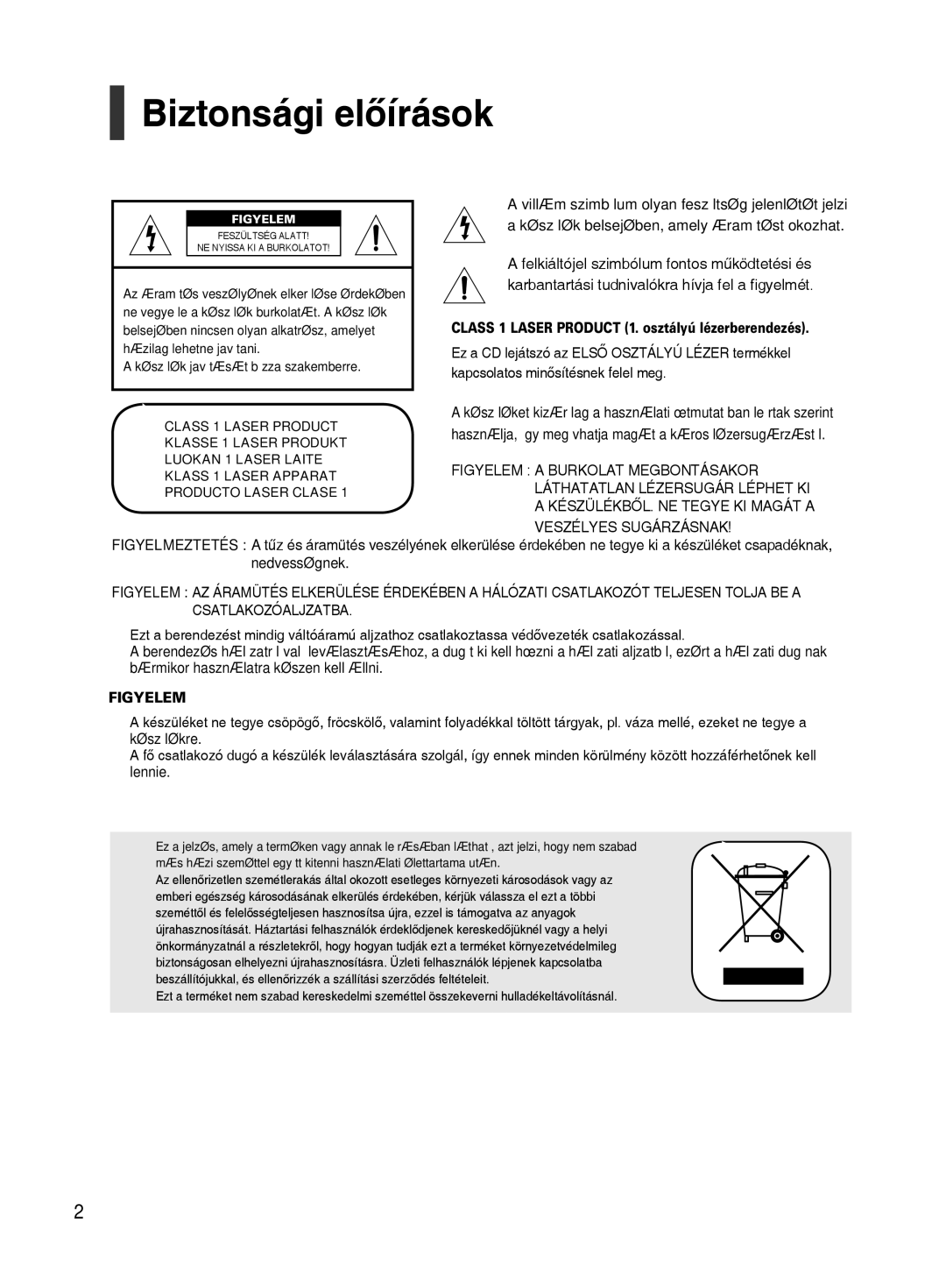 Samsung HT-TX500R/XET, HT-TX500R/XEO, HT-TX500R/XEE Biztonsági előírások, Class 1 Laser Product 1. osztályú lézerberendezés 