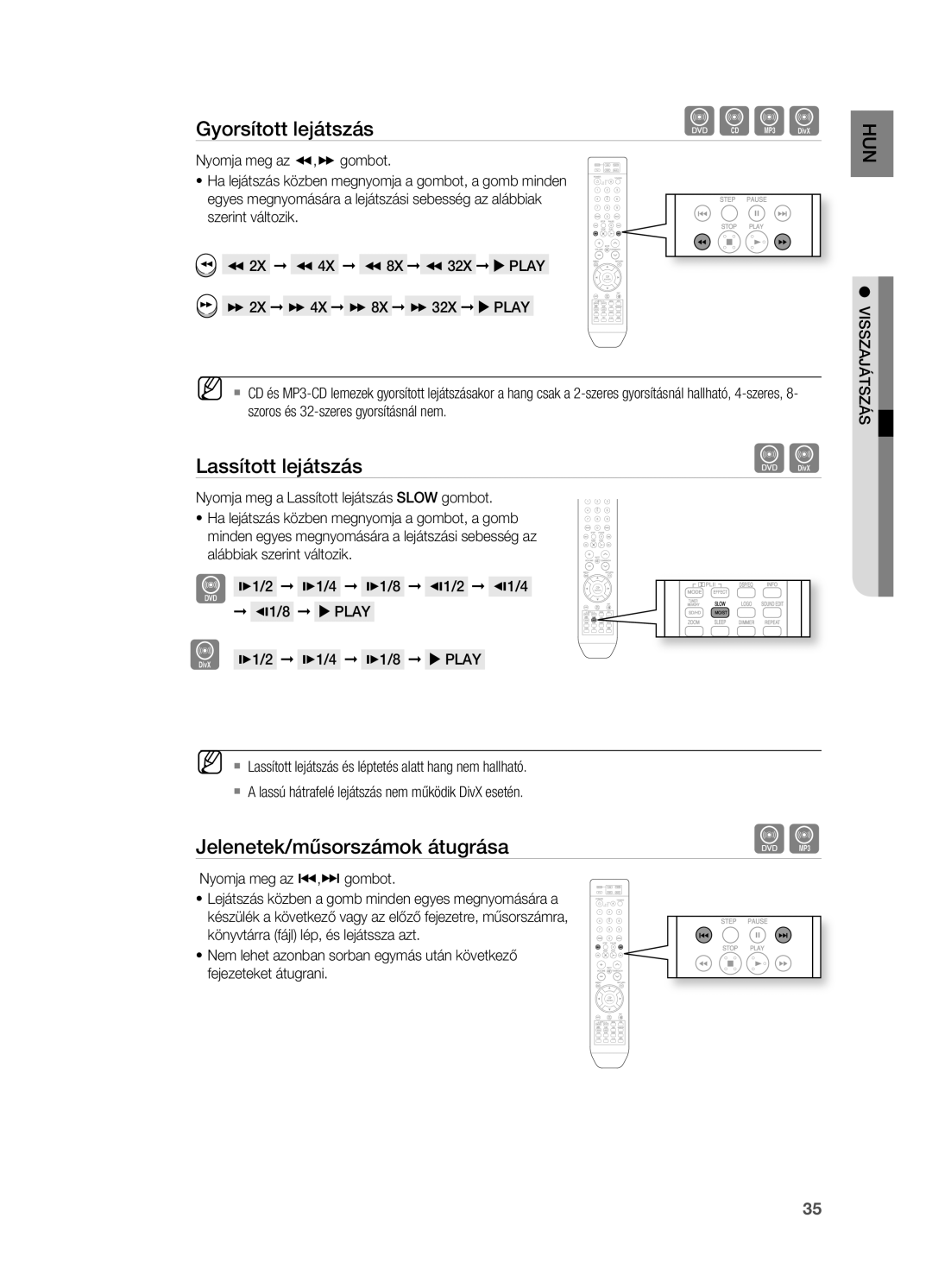 Samsung HT-X715T/XEE manual Lassított lejátszás, Jelenetek/műsorszámok átugrása, Szoros és 32-szeres gyorsításnál nem 