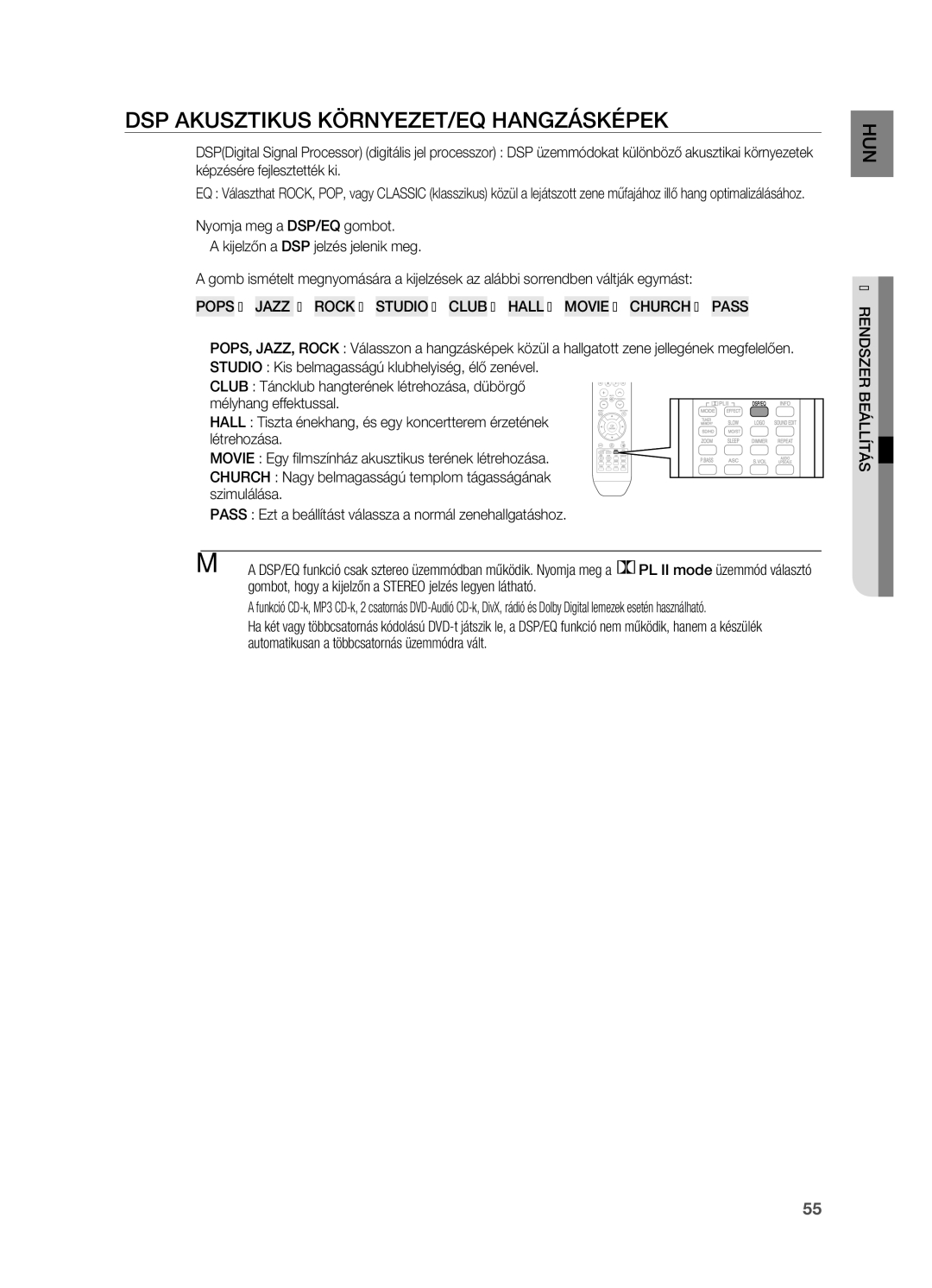 Samsung HT-X715T/XEE DSp AKUSzTIKUS KÖRNYEzET/EQ HANGzáSKÉpEK, Gombot, hogy a kijelzőn a Stereo jelzés legyen látható 