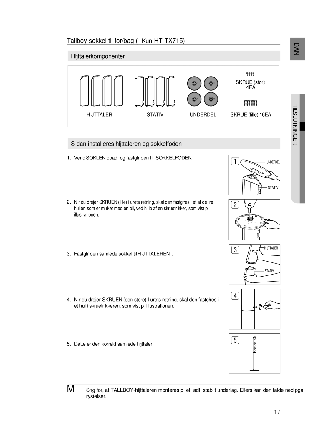 Samsung HT-X715T/XEE, HT-TX715T/XEE manual Tallboy-sokkel til for/bag Kun HT-TX715, Højttaler Stativ Underdel 