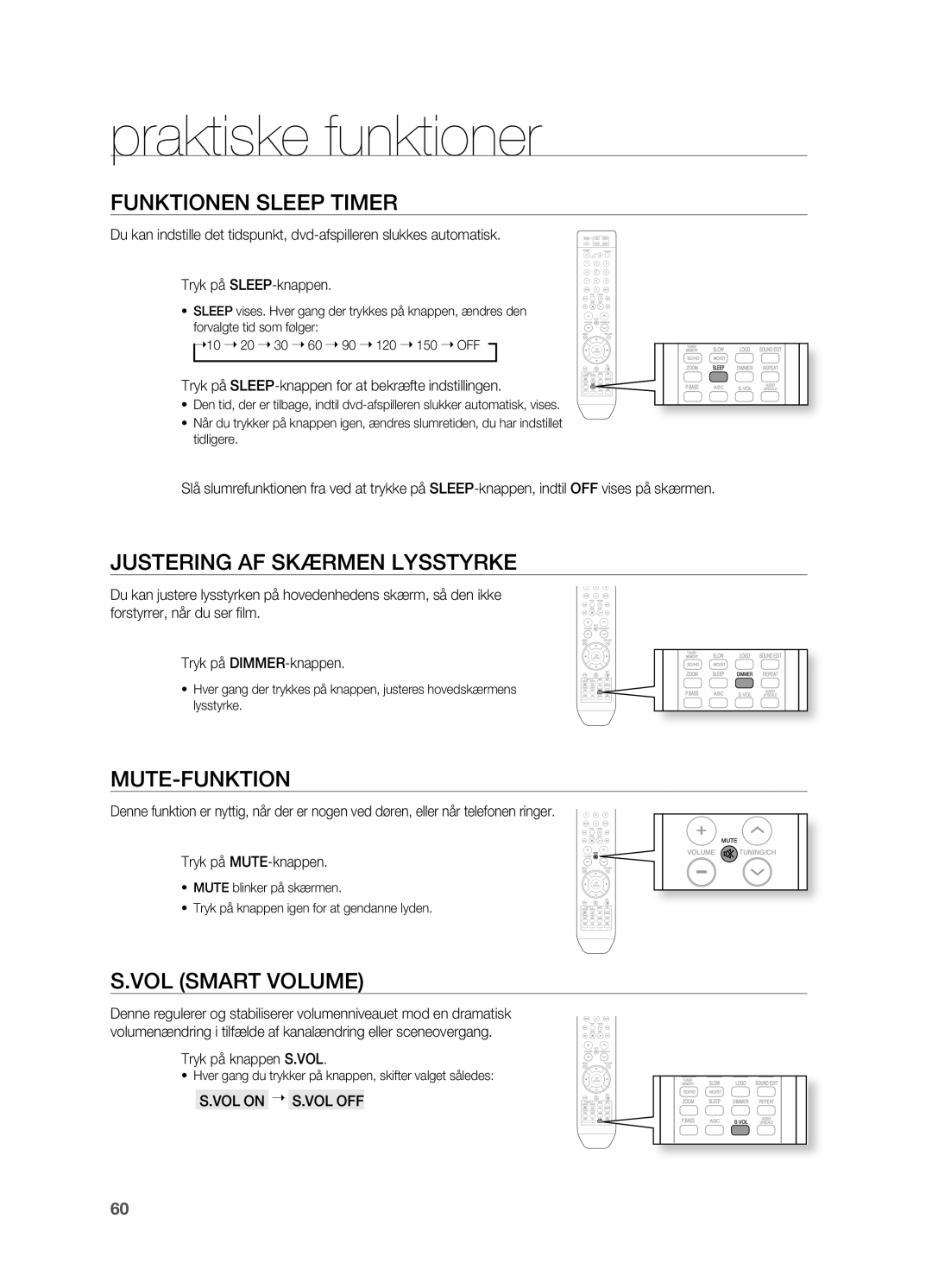 Samsung HT-TX715T/XEE manual Praktiske funktioner, Funktionen Sleep Timer, JUSTERING AF SKæRMEN Lysstyrke, Mute-Funktion 