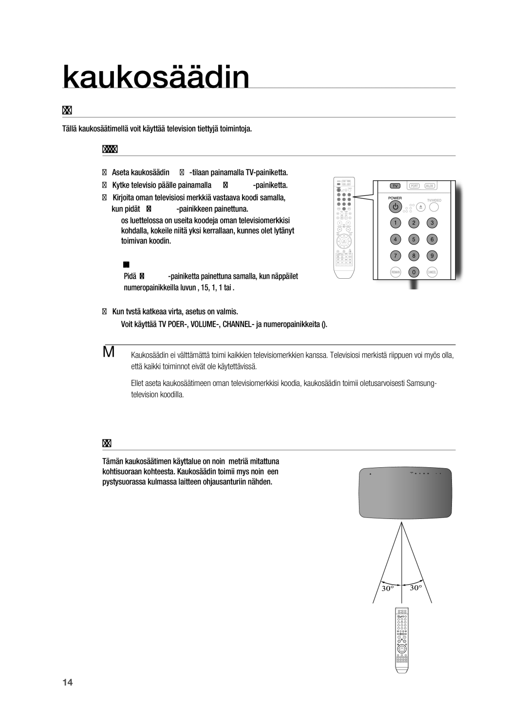 Samsung HT-TX715T/XEE manual KAUKoSÄÄTIMEN Asetukset, Kun ohjaat televisiota kaukosäätimellä, Kauko-ohjaimen toiminta-alue 