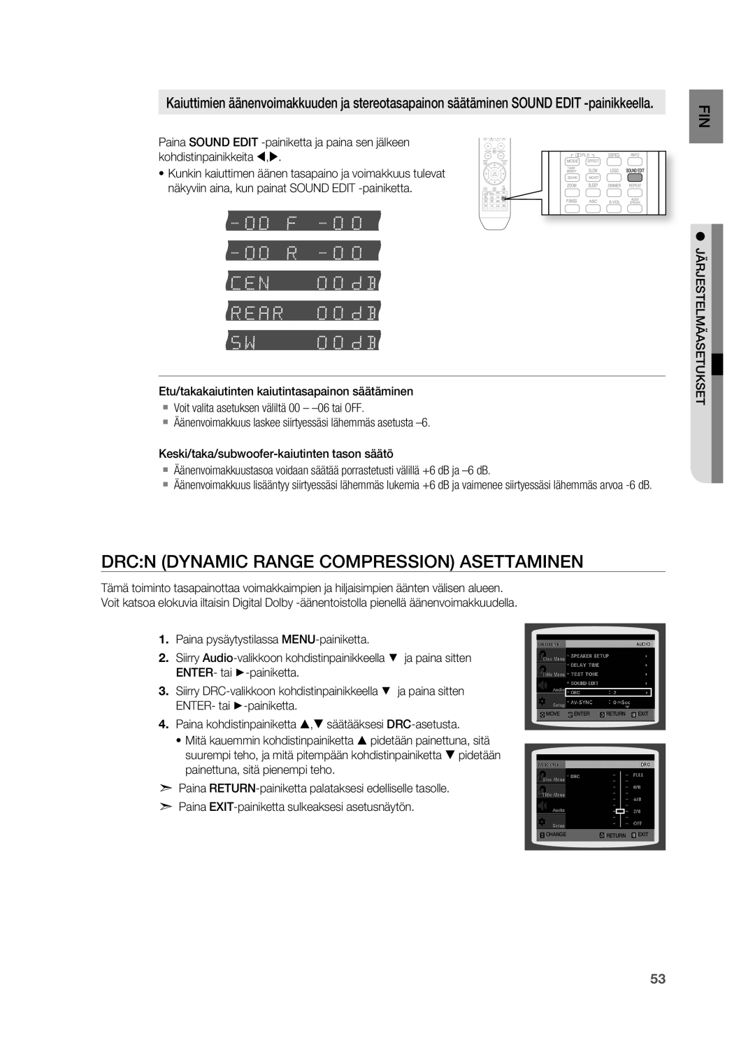 Samsung HT-X715T/XEE Drcn Dynamic Range CoMPRESSIoN Asettaminen, Paina kohdistinpainiketta , säätääksesi DRC-asetusta 