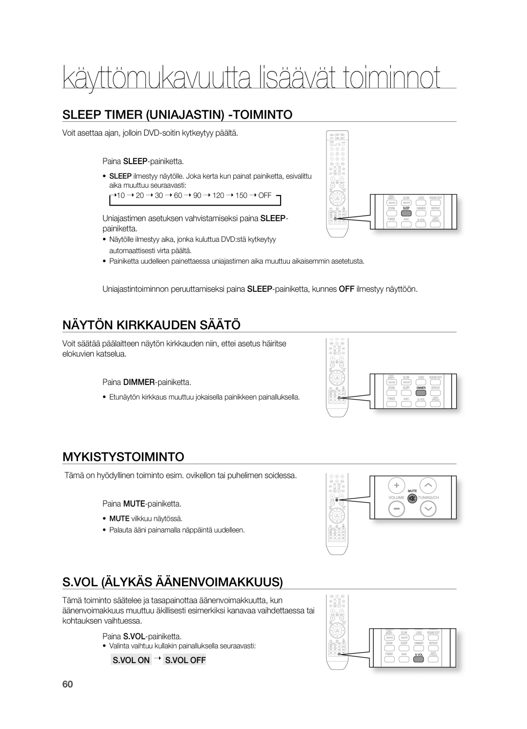 Samsung HT-TX715T/XEE Sleep Timer UNIAjASTIN -ToIMINTo, MYKISTYSToIMINTo, VoL Älykäs ÄÄNENVoIMAKKUUS, VoL oN  S.VoL oFF 