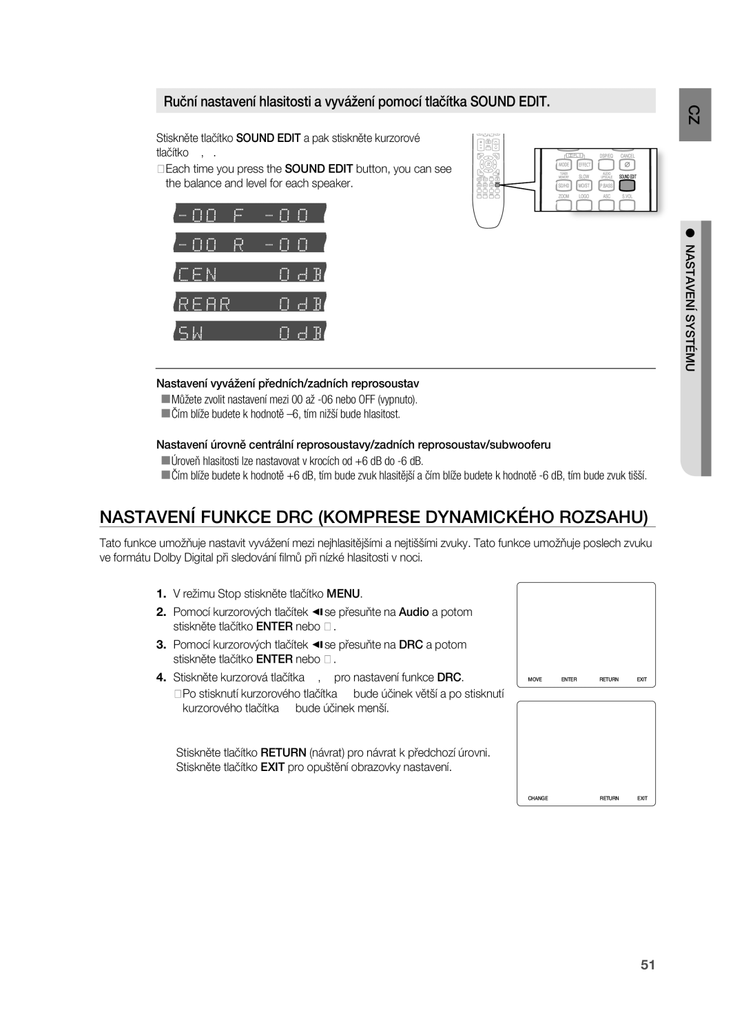 Samsung HT-TX725GT/EDC, HT-X725T/EDC, HT-X725GT/EDC Nastavení Funkce DrC KOMPrESE DYNAMICKéHO rOZSAHU, Nastavení SYSTéMU 