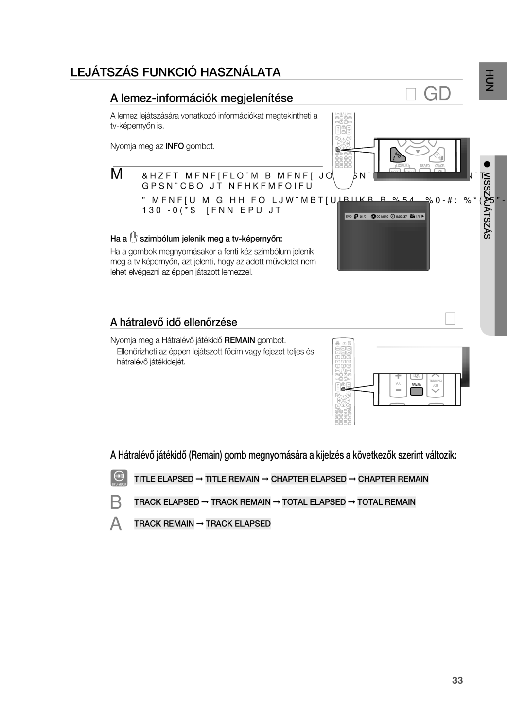 Samsung HT-X725T/EDC manual LEjáTSzáS FUNKCIó HASzNáLATA, Lemez-információk megjelenítése, Hátralevő idő ellenőrzése 