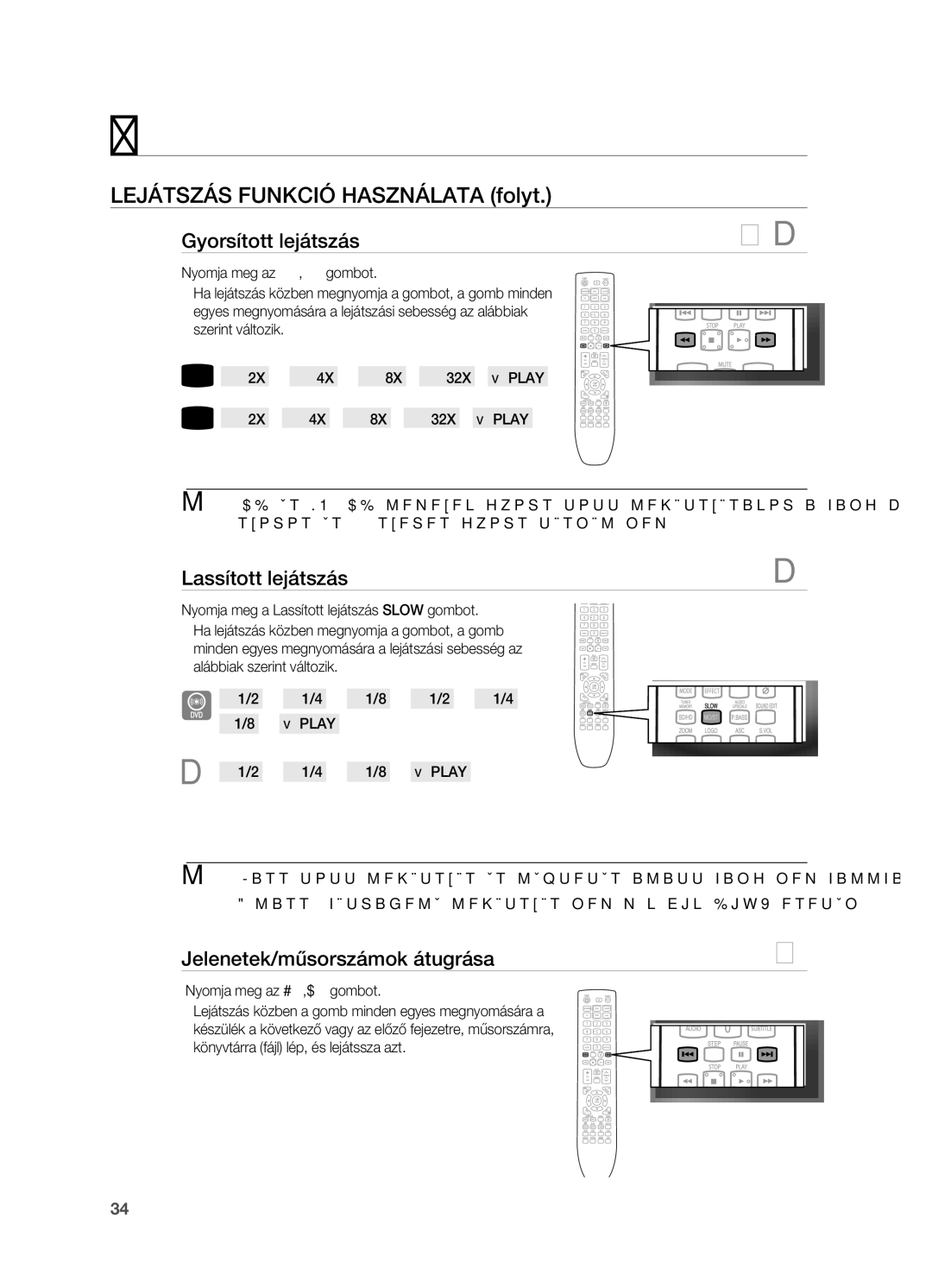 Samsung HT-X725GT/XET manual LEjáTSzáS FUNKCIó HASzNáLATA folyt, Lassított lejátszás, Jelenetek/műsorszámok átugrása 