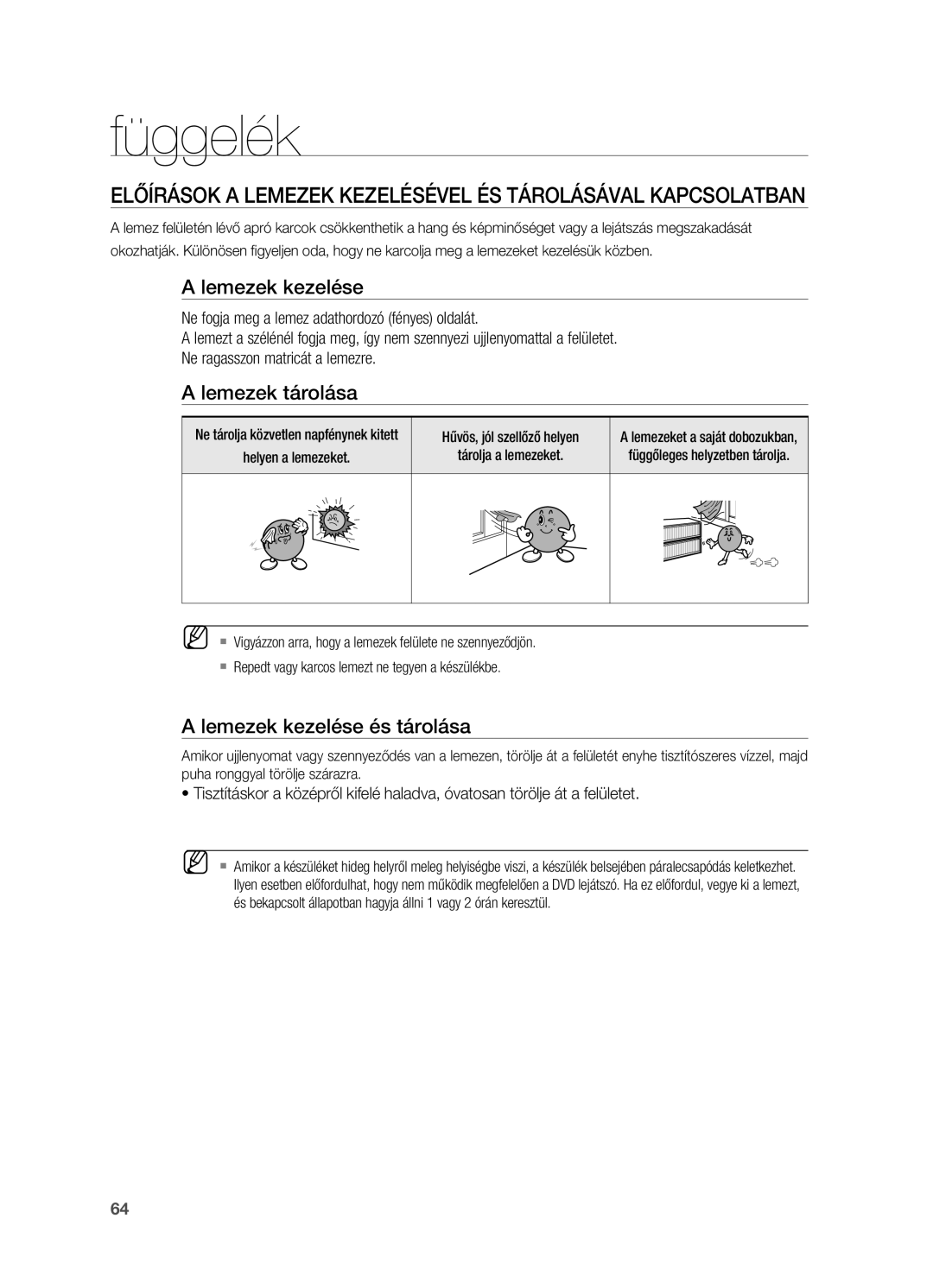 Samsung HT-TX725GT/EDC manual Függelék, Előírások a lemezek kezelésével és tárolásával kapcsolatban, Lemezek kezelése 