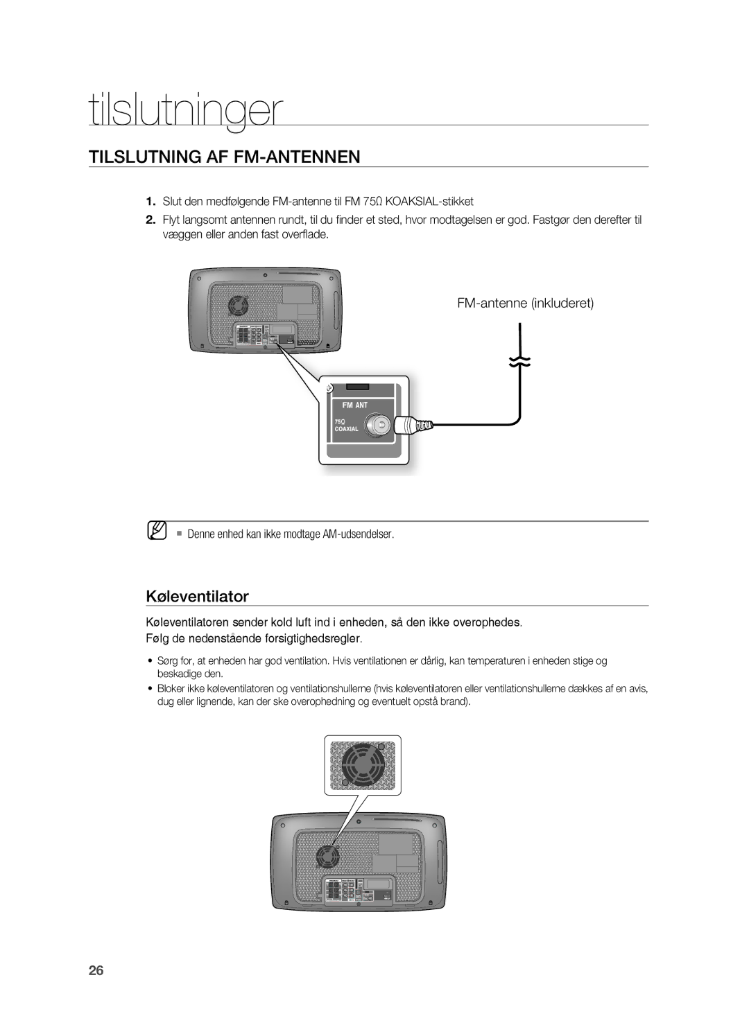 Samsung HT-TX725GT/XEE manual Tilslutning AF FM-ANTENNEN, Køleventilator, ` Denne enhed kan ikke modtage AM-udsendelser 