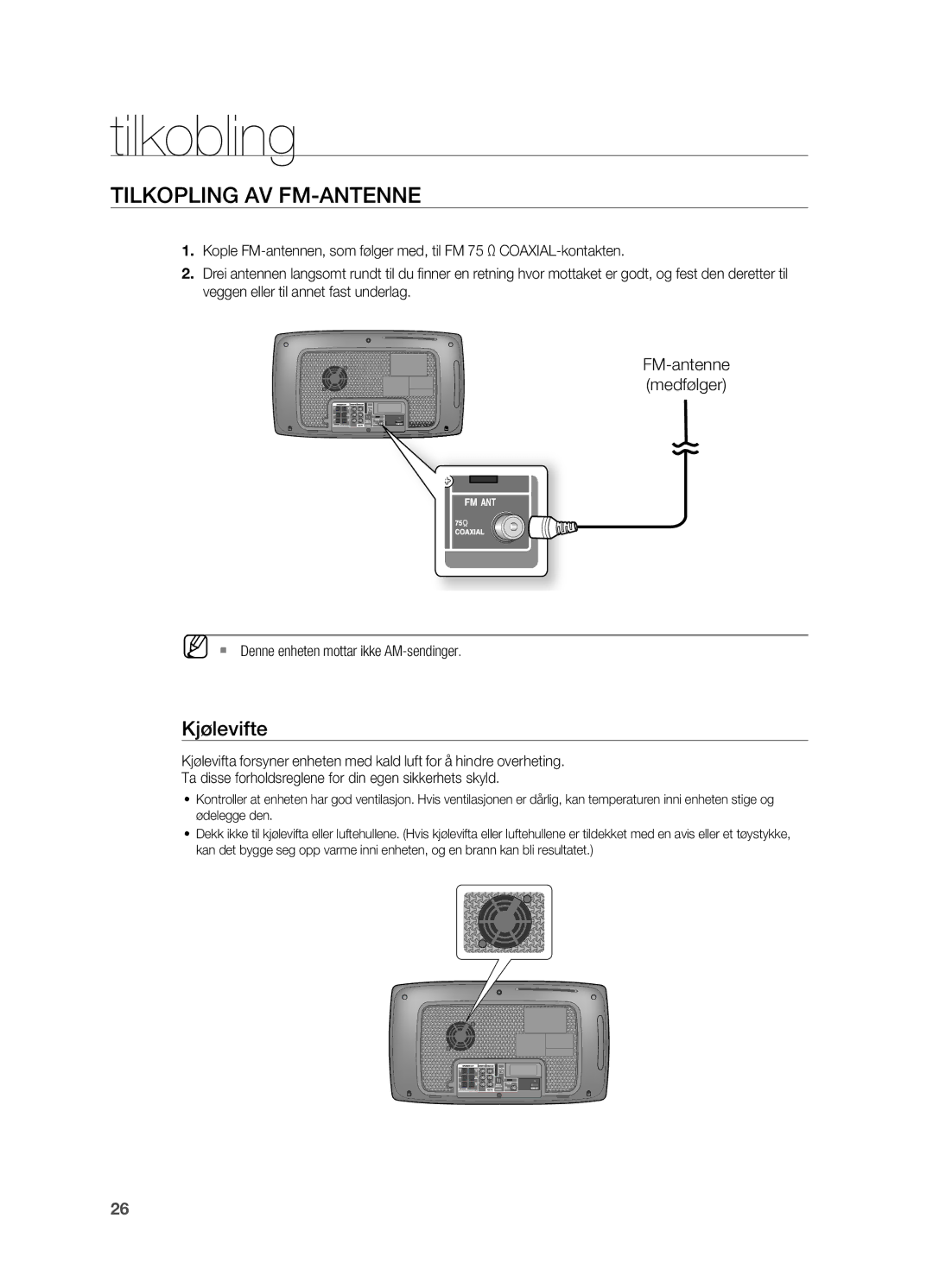 Samsung HT-TX725GT/XEE, HT-X725GT/XEE manual TILKOPLINg AV fM-ANTENNE, Kjølevifte, ` Denne enheten mottar ikke AM-sendinger 