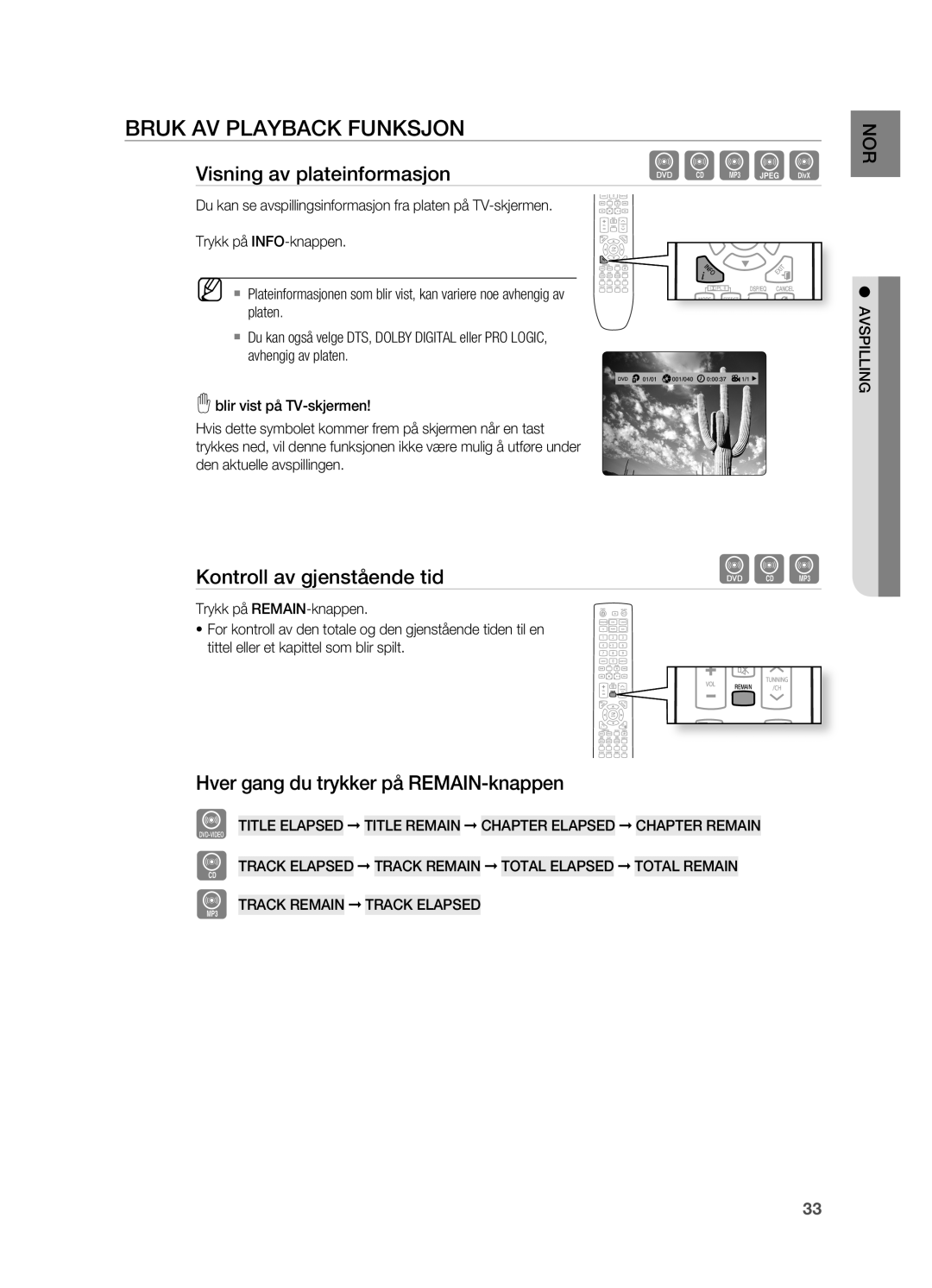 Samsung HT-X725GT/XEE, HT-TX725GT/XEE Bruk AV Playback fUNKSJON, Visning av plateinformasjon, Kontroll av gjenstående tid 