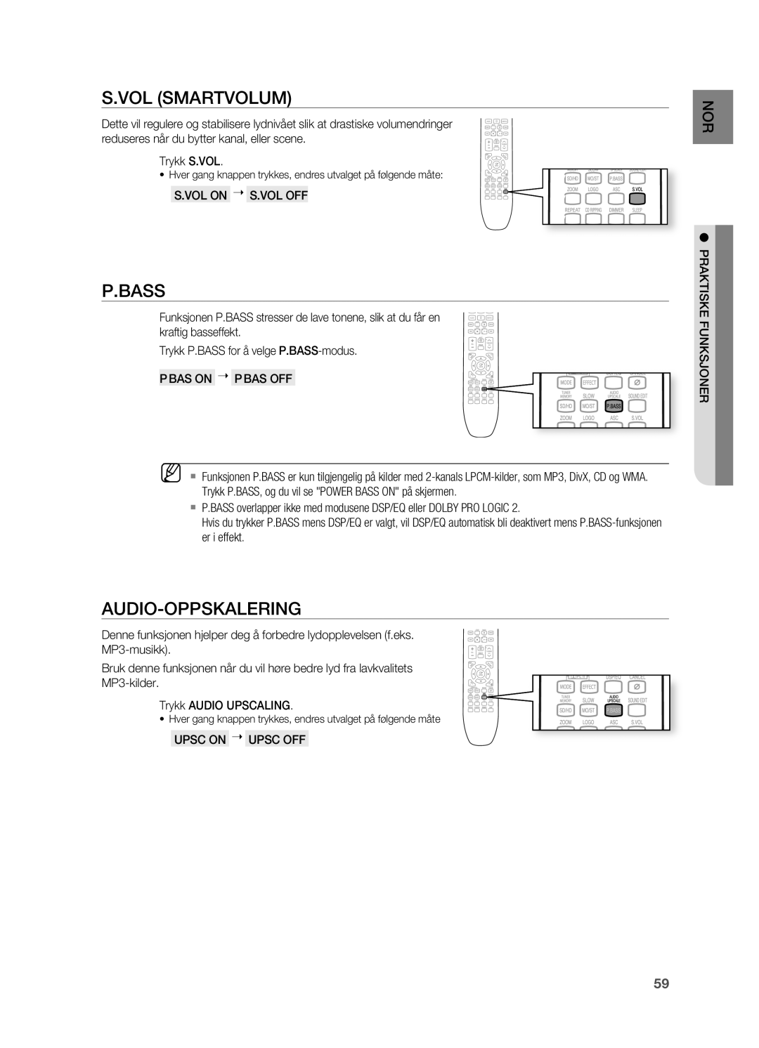 Samsung HT-X725GT/XEE, HT-TX725GT/XEE AUDIO-OPPSKALERINg, VOL on  S.VOL Off, Upsc on  Upsc Off, Praktiske fUNKSJONER 