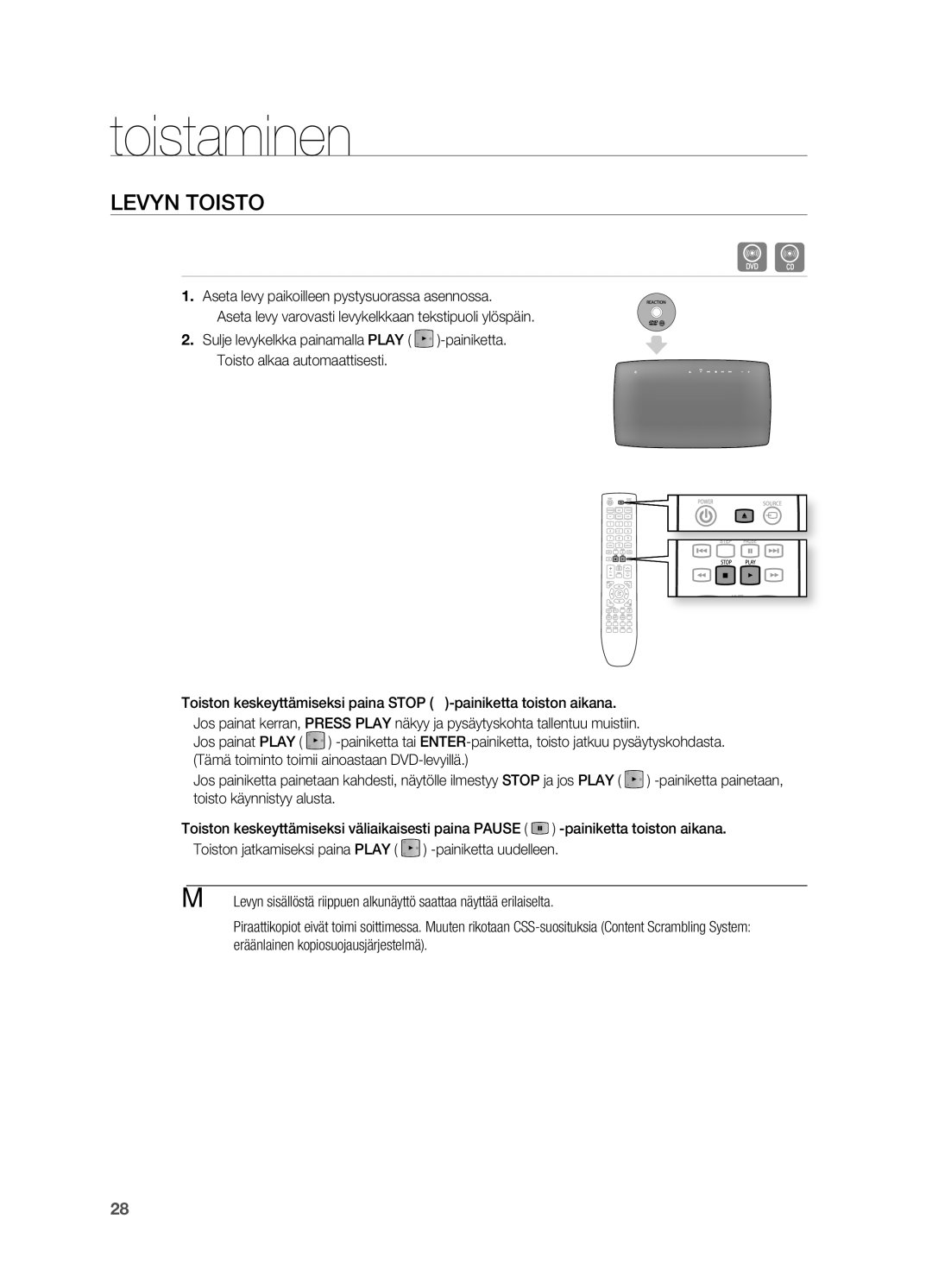 Samsung HT-TX725GT/XEE, HT-X725GT/XEE manual Toistaminen, Levyn ToISTo, Aseta levy paikoilleen pystysuorassa asennossa 