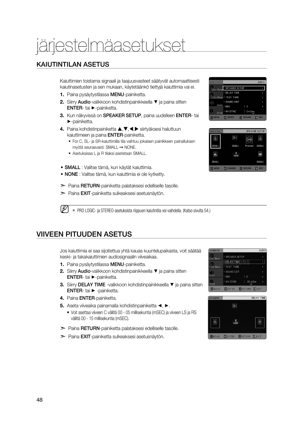 Samsung HT-TX725GT/XEE manual Viiveen pituuden asetus, Kaiutintilan asetus, ~ Small Valitse tämä, kun käytät kaiuttimia 