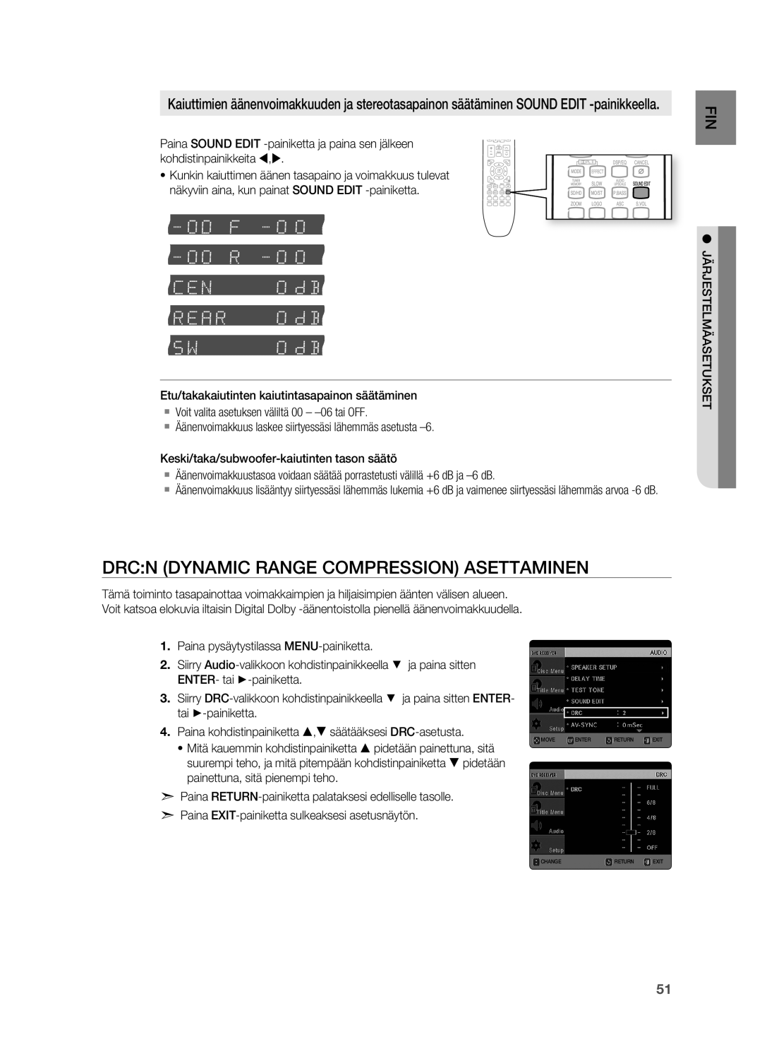 Samsung HT-X725GT/XEE, HT-TX725GT/XEE manual Drcn Dynamic Range CoMPRESSIoN Asettaminen, JÄRjESTELMÄASETUKSET 