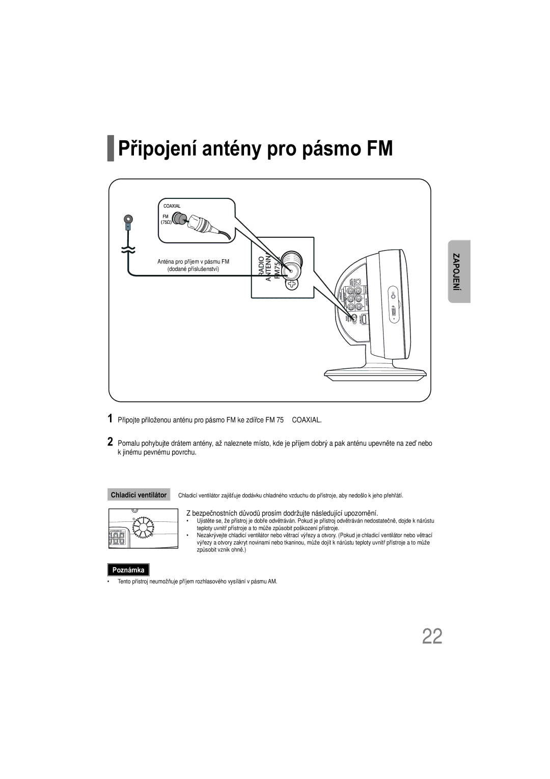 Samsung HT-XQ100T/XEH, HT-TXQ100R/ELS Připojení antény pro pásmo FM, Anténa pro příjem v pásmu FM Dodané příslušenství 