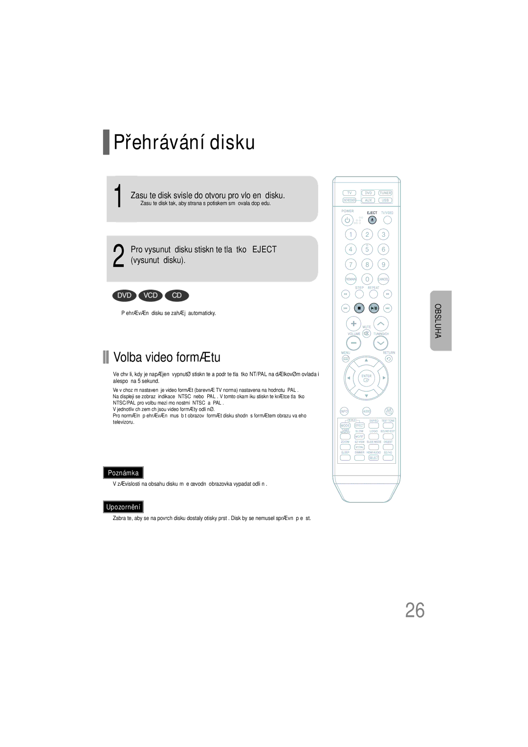 Samsung HT-TXQ100R/ELS manual Přehrávání disku, Volba video formátu, Zasuňte disk svisle do otvoru pro vložení disku 