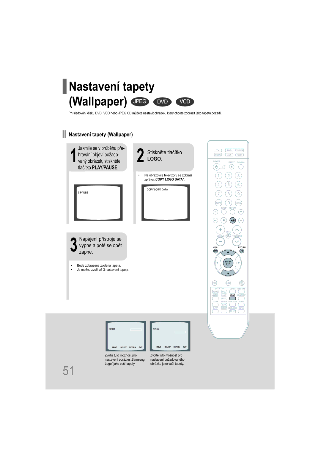 Samsung HT-XQ100WR/ELS, HT-TXQ100R/ELS, HT-XQ100T/XEH Nastavení tapety Wallpaper Jpeg DVD VCD, Jakmile se v průběhu pře 