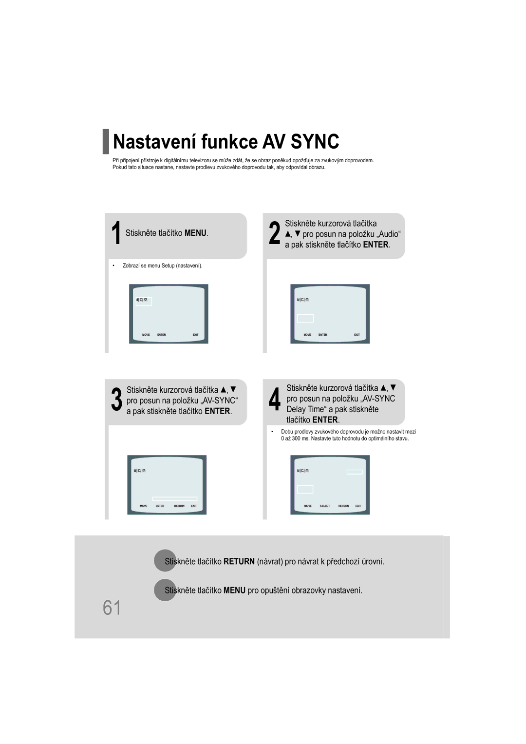 Samsung HT-XQ100T/XEH, HT-TXQ100R/ELS Nastavení funkce AV Sync, Stiskněte tlačítko Menu, Zobrazí se menu Setup nastavení 