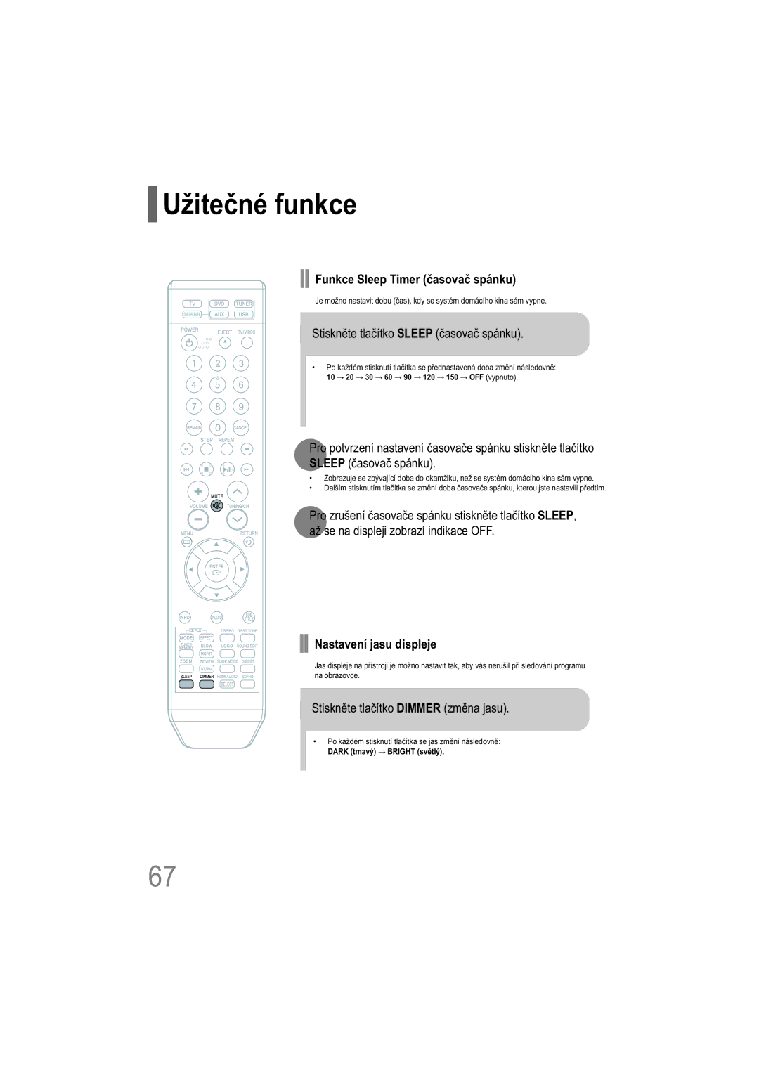 Samsung HT-XQ100T/XEH manual Užitečné funkce, Funkce Sleep Timer časovač spánku, Stiskněte tlačítko Sleep časovač spánku 