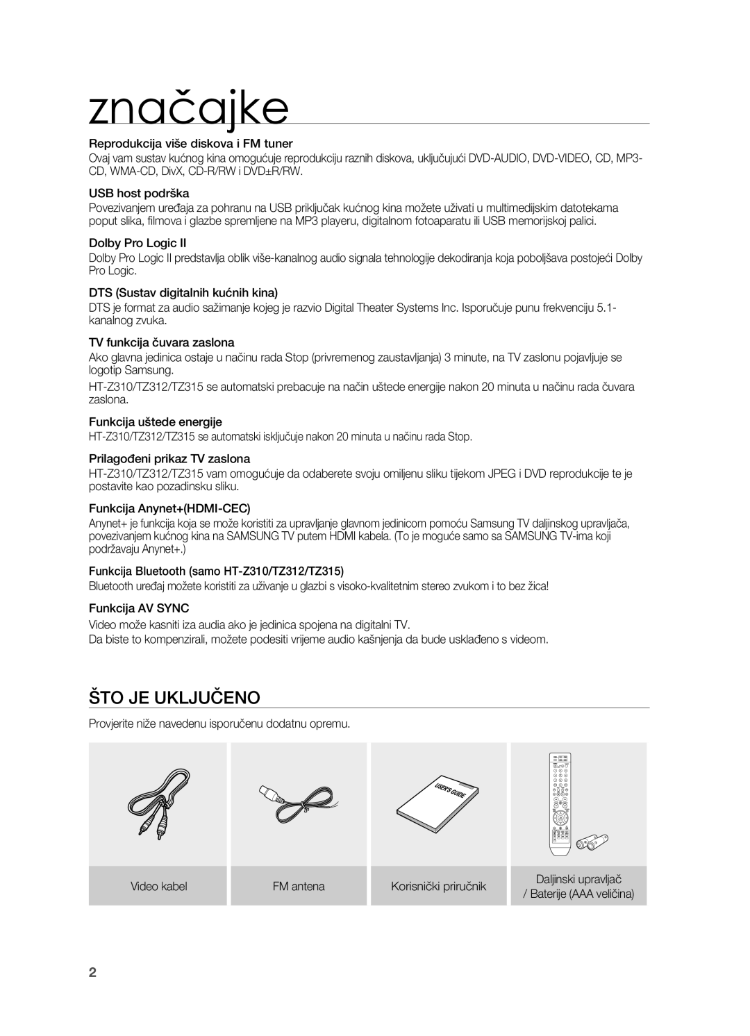 Samsung HT-TZ315R/EDC, HT-TZ212R/EDC, HT-Z310R/EDC, HT-Z210R/EDC, HT-TZ215R/EDC manual Značajke, Što je uključeno 