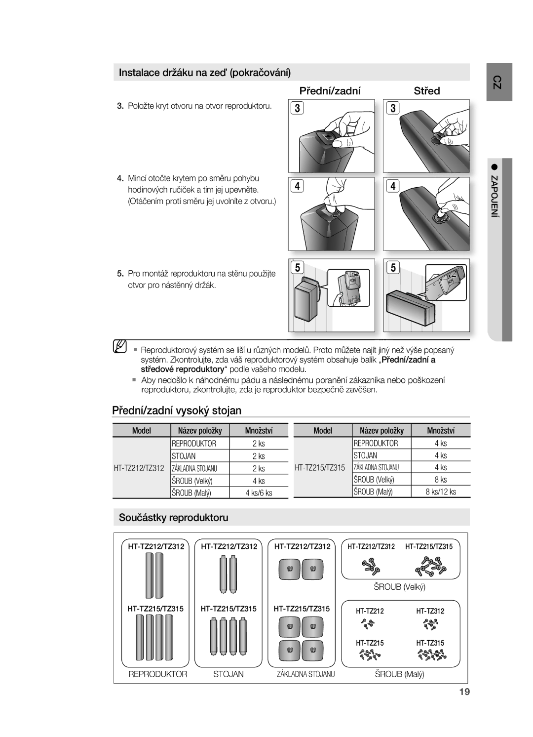 Samsung HT-TZ212R/EDC manual Přední/zadní vysoký stojan, Instalace držáku na zeď pokračování Přední/zadní, Zapojení, Stojan 