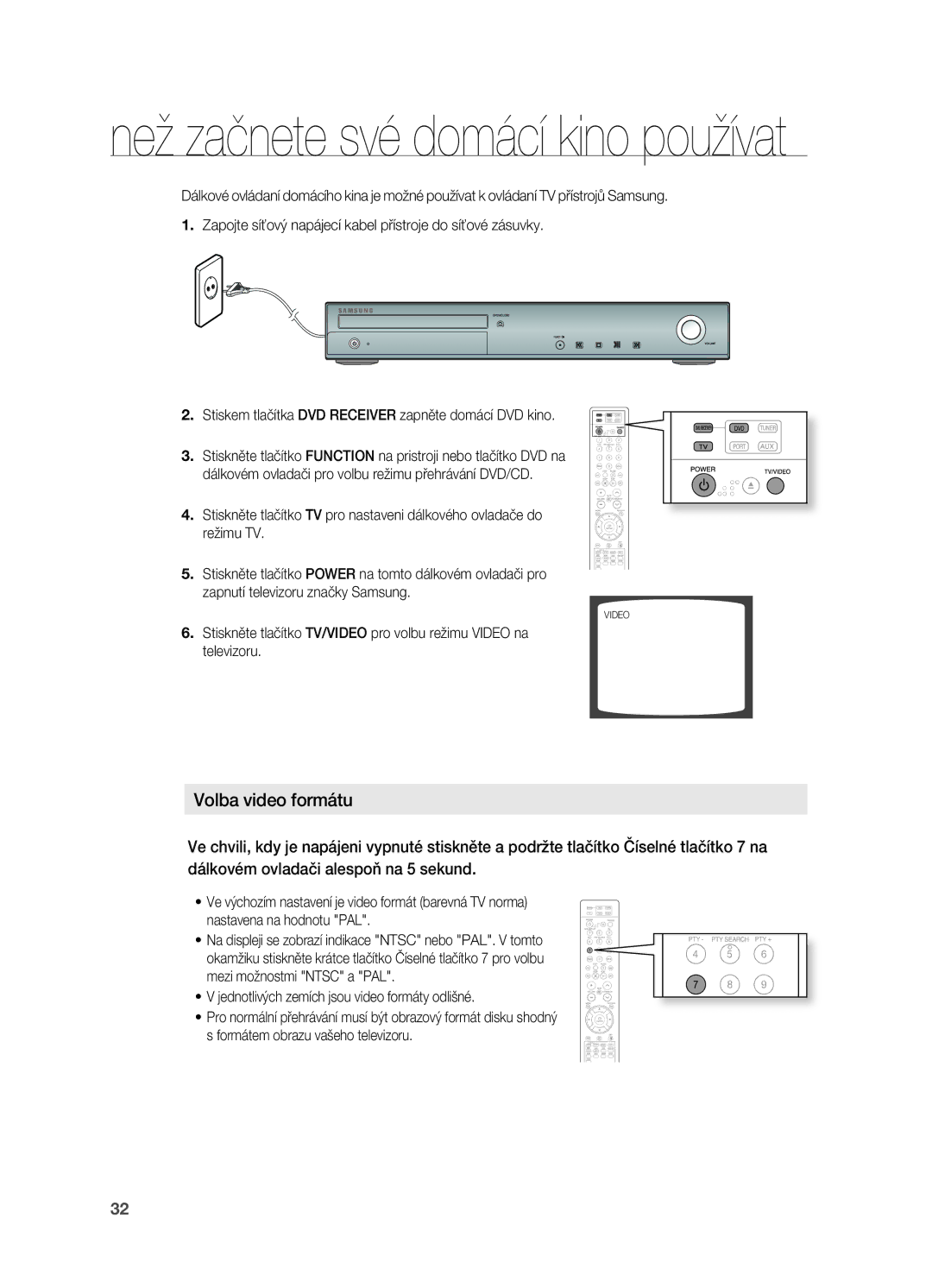 Samsung HT-Z310R/EDC, HT-TZ212R/EDC, HT-Z210R/EDC, HT-TZ315R/EDC Než začnete své domácí kino používat, Volba video formátu 