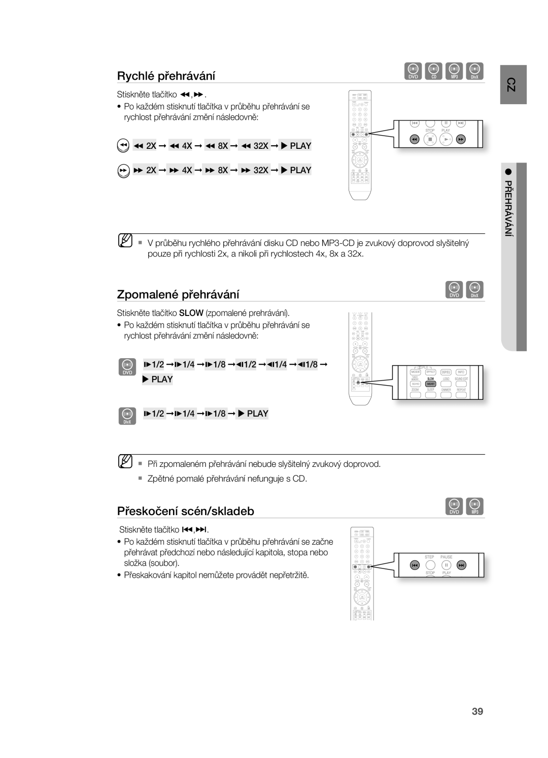 Samsung HT-TZ212R/EDC, HT-Z310R/EDC, HT-Z210R/EDC manual Zpomalené přehrávání, Přeskočení scén/skladeb, Stiskněte tlačítko 