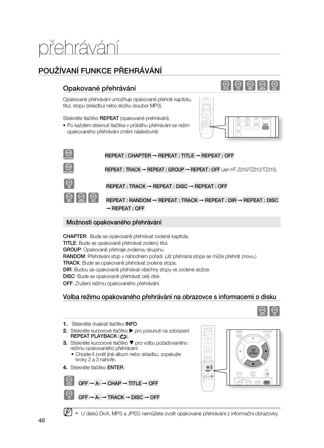 Samsung HT-Z310R/EDC Opakované přehrávání, Možnosti opakovaného přehrávání, Stiskněte tlačítko rEPEAT opakované prehrávání 